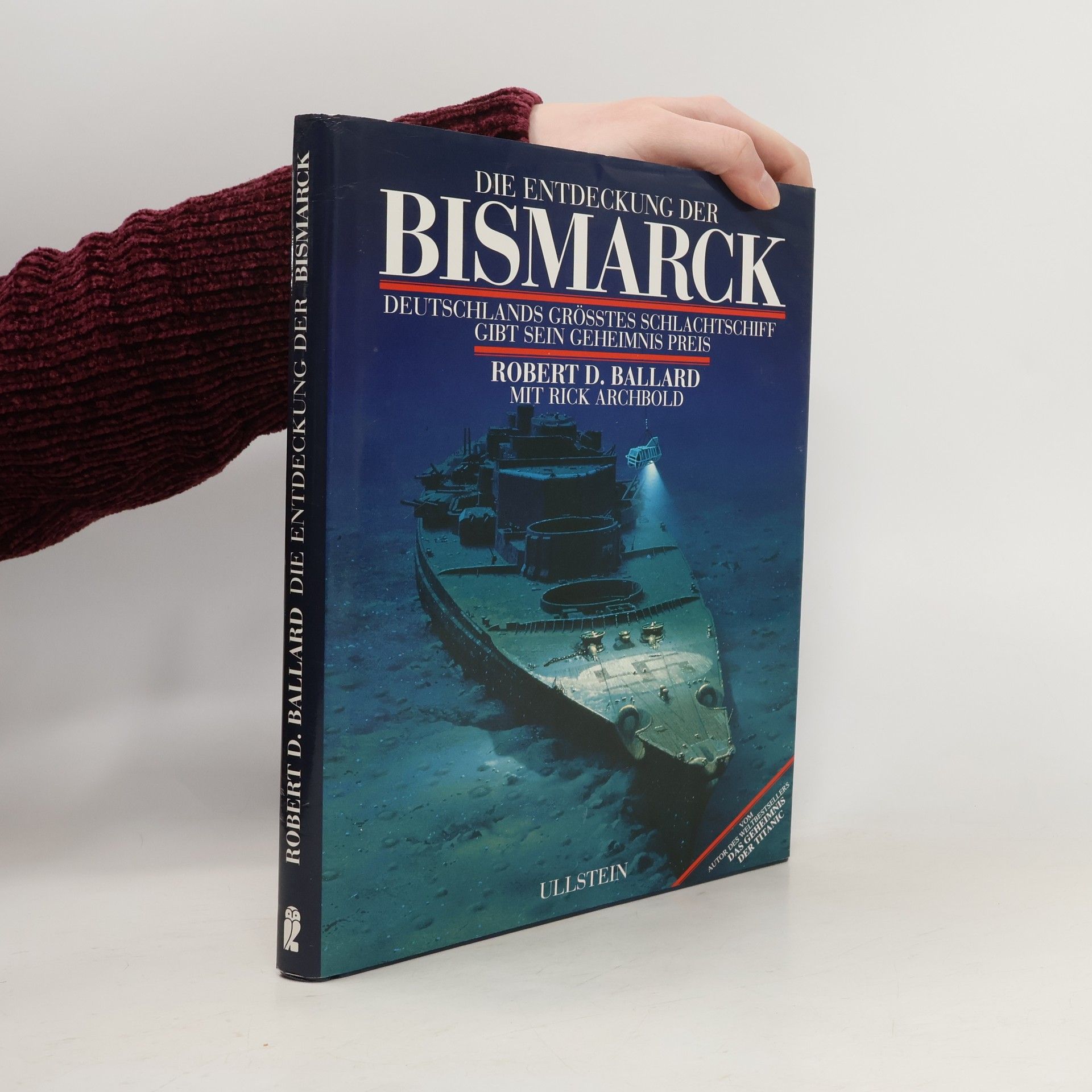 Robert D. Ballard Die Entdeckung der Bismack