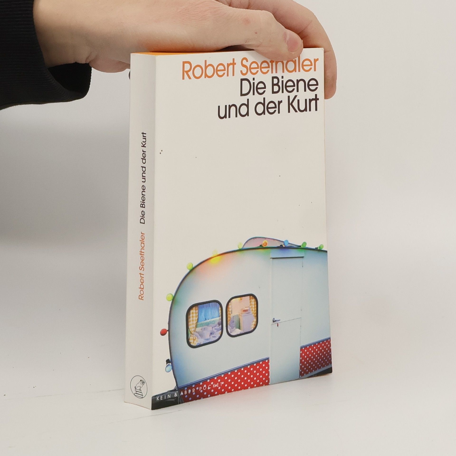 Robert Seethaler Die Biene und der Kurt