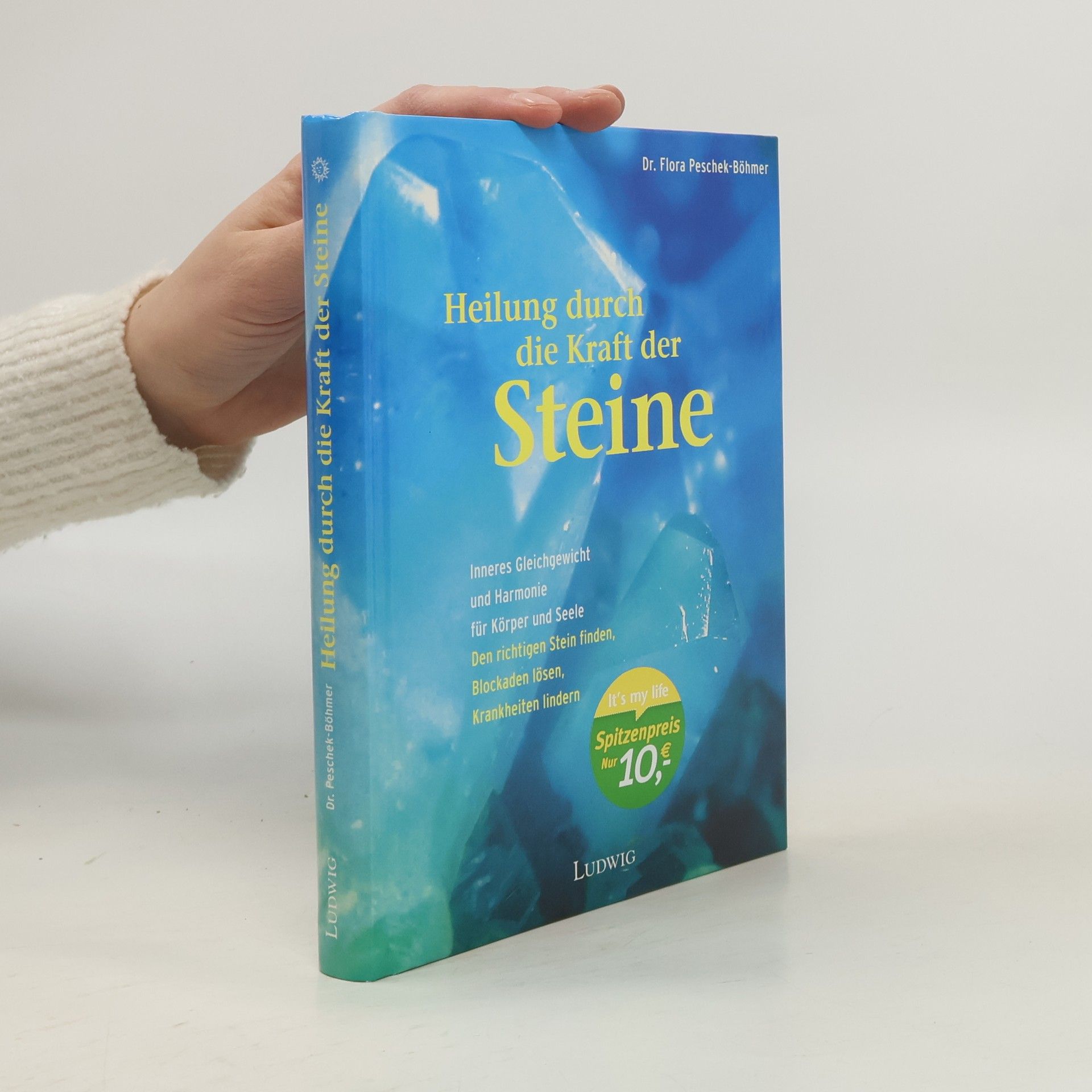 Flora Peschek-Böhmer Heilung durch die Kraft der Steine