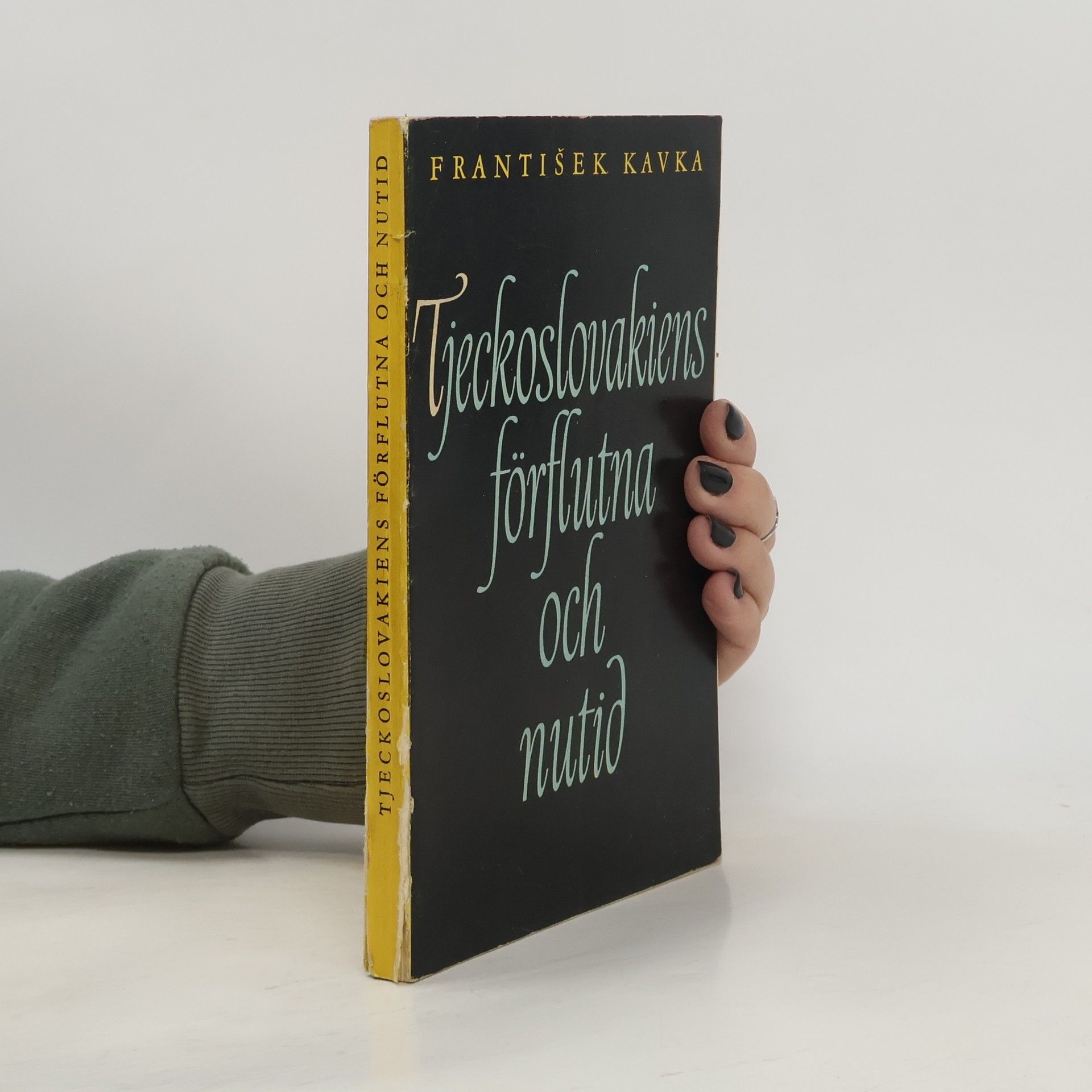 František Kavka Tjeckoslovakiens förflutna och nutid