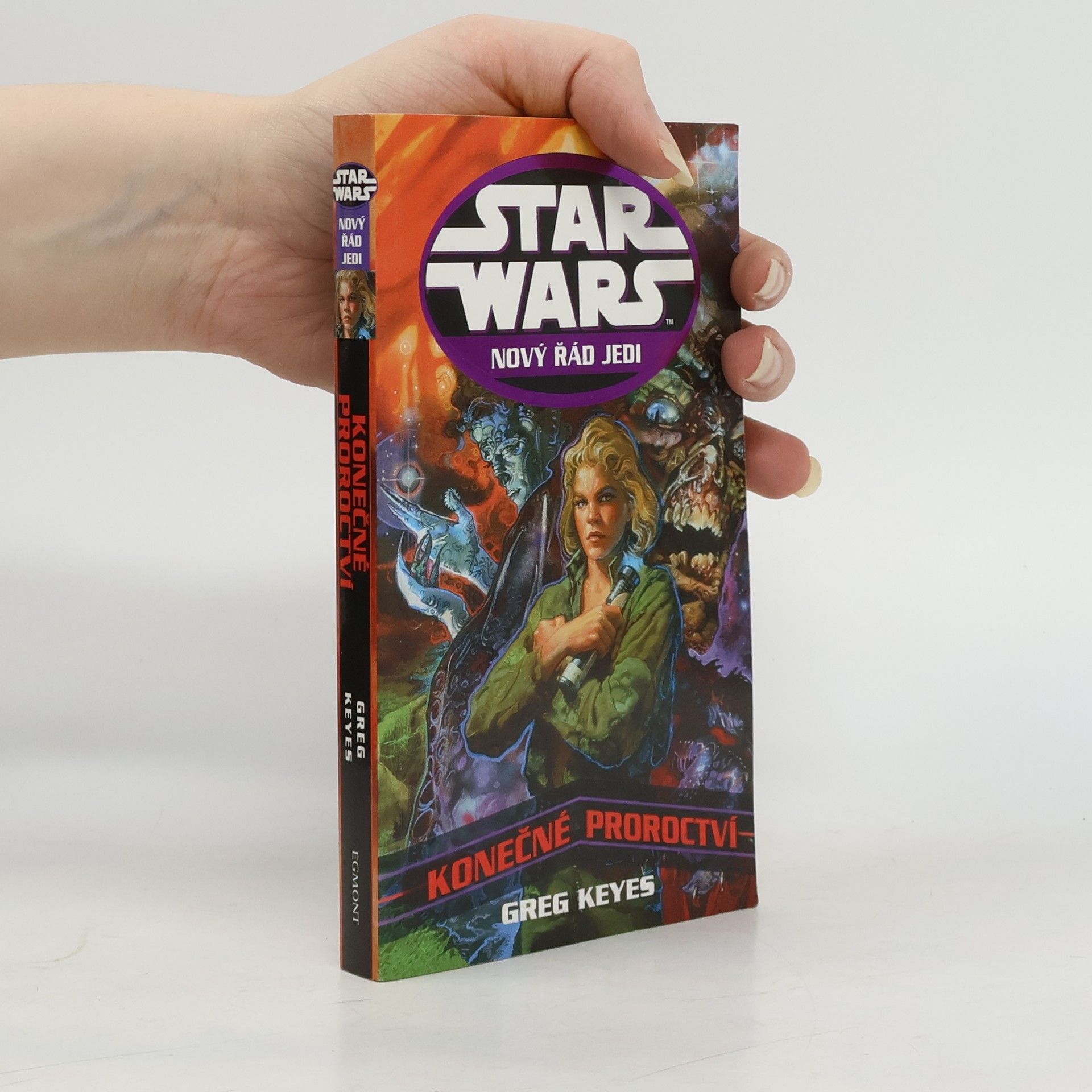 Gregory Keyes Star Wars. Nový řád jedi. Konečné proroctví