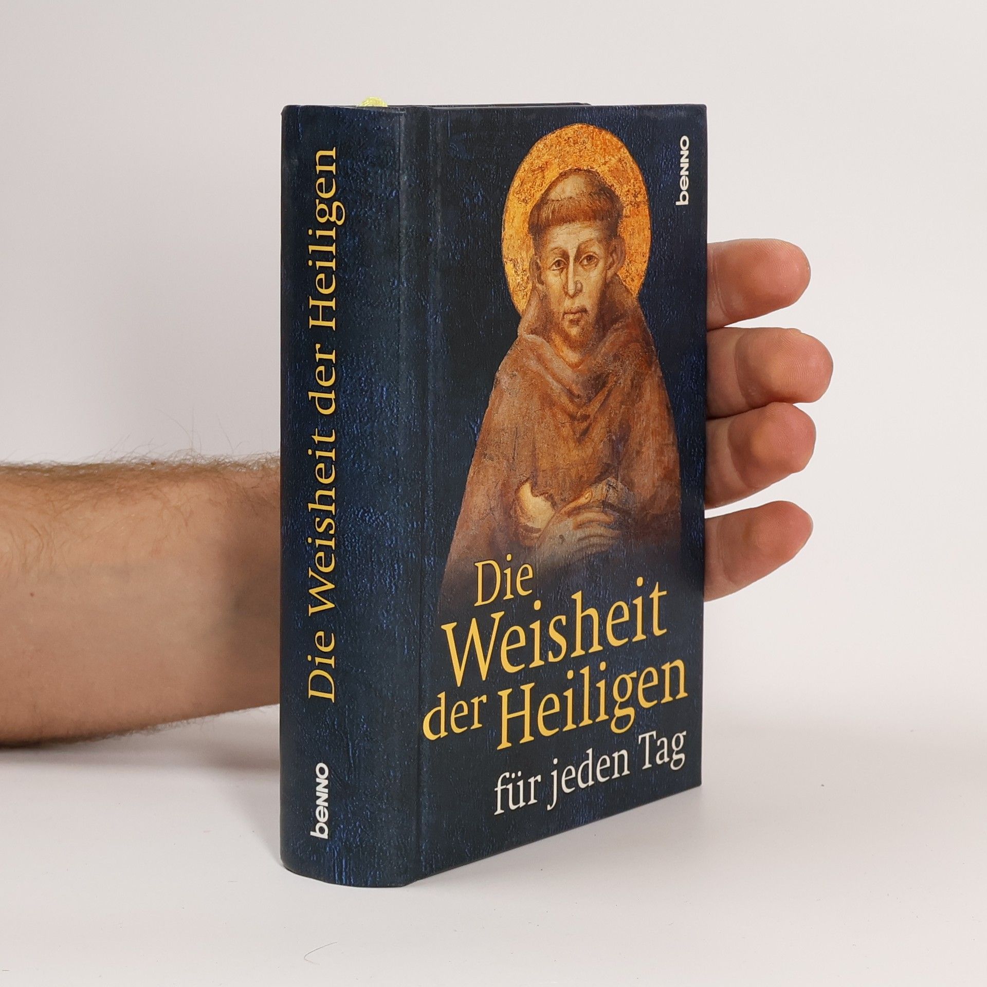 Volker Bauch Die Weisheit der Heiligen für jeden Tag