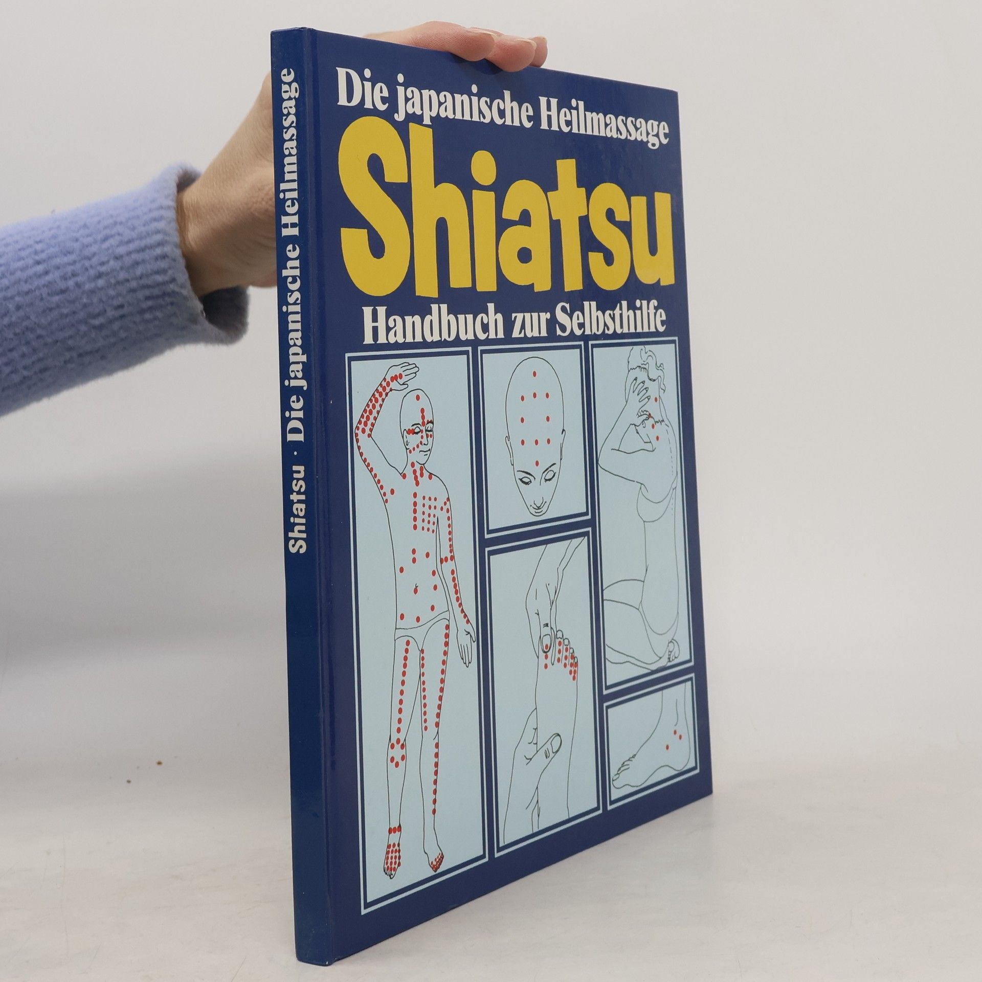 Collectif d'auteurs Shiatsu: Die japanische Heilmassage Handbuch zur Selbsthilfe