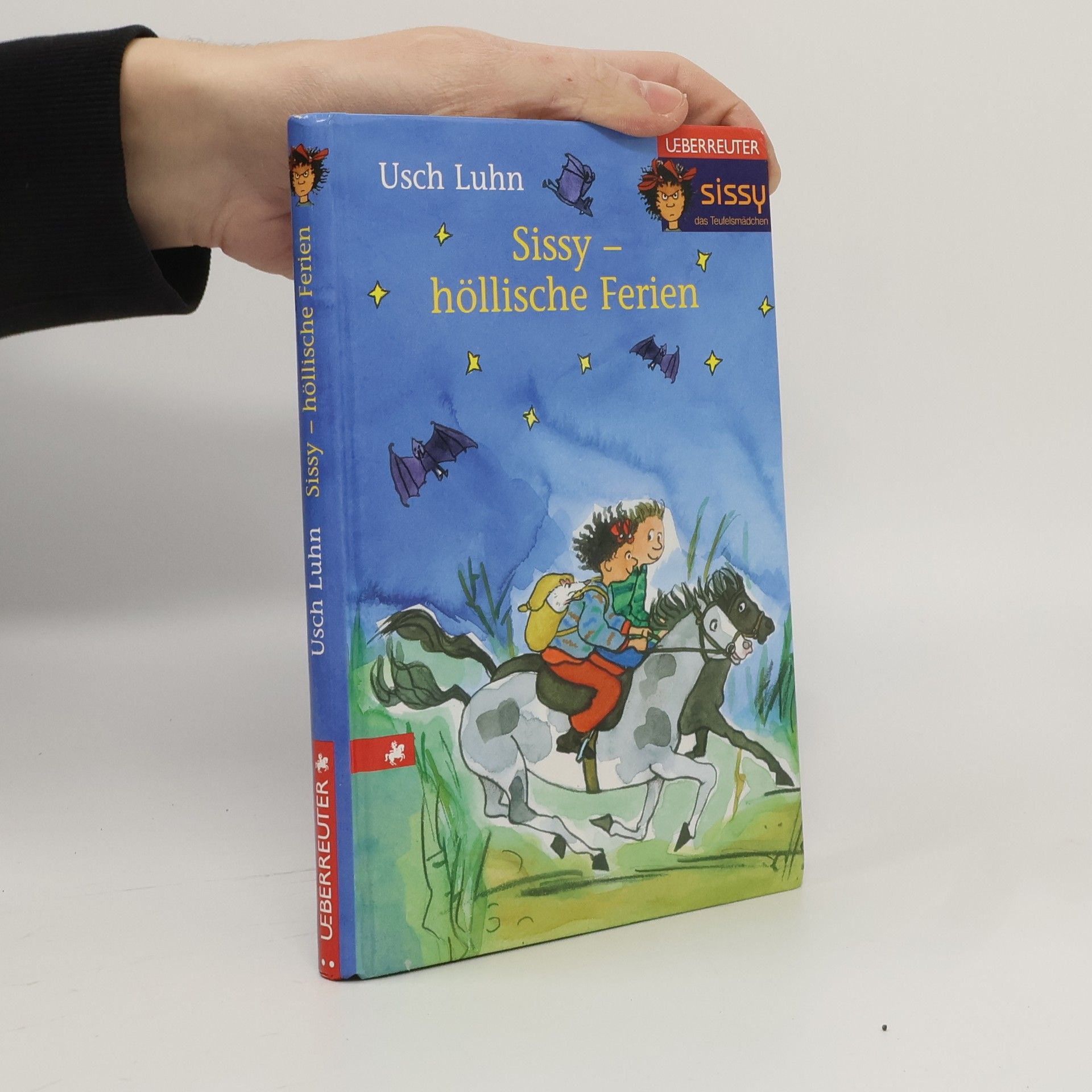 Usch Luhn Sissy das freche Mädchen: Sissy - höllische Ferien