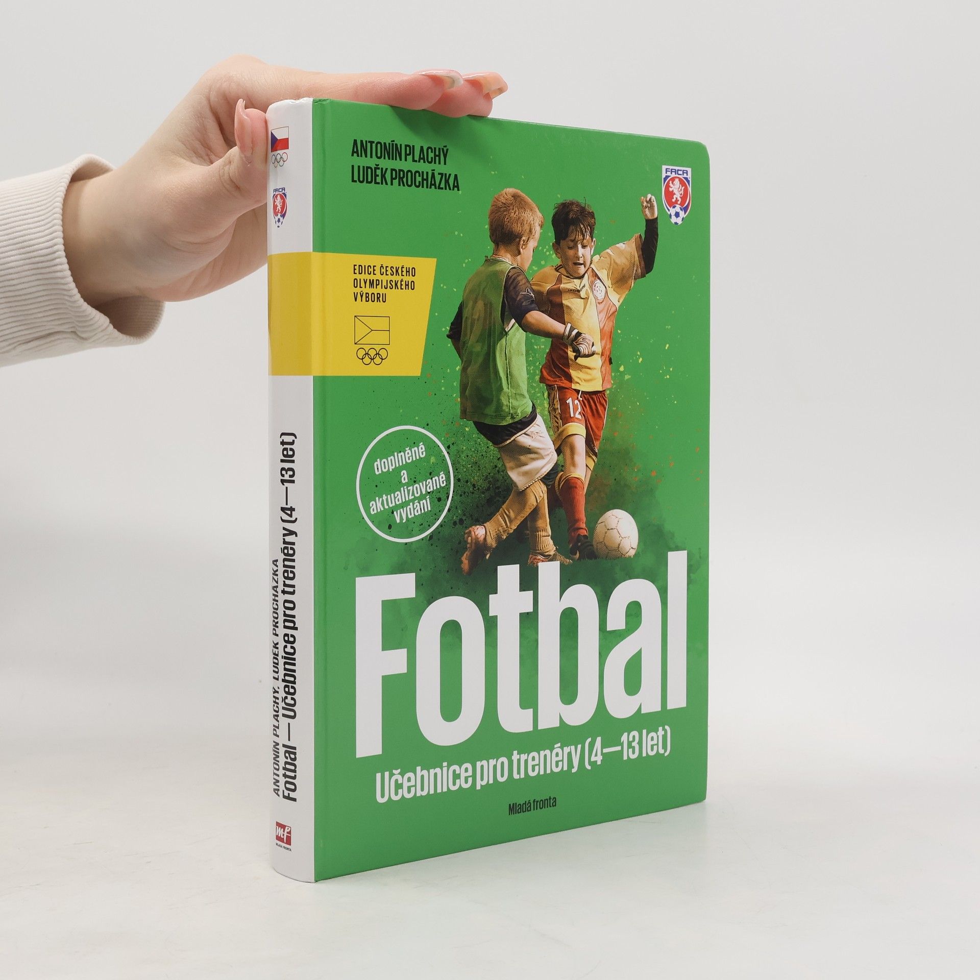 Jiří Mejstřík Fotbal - Učebnice pro trenéry dětí (4–13 let)