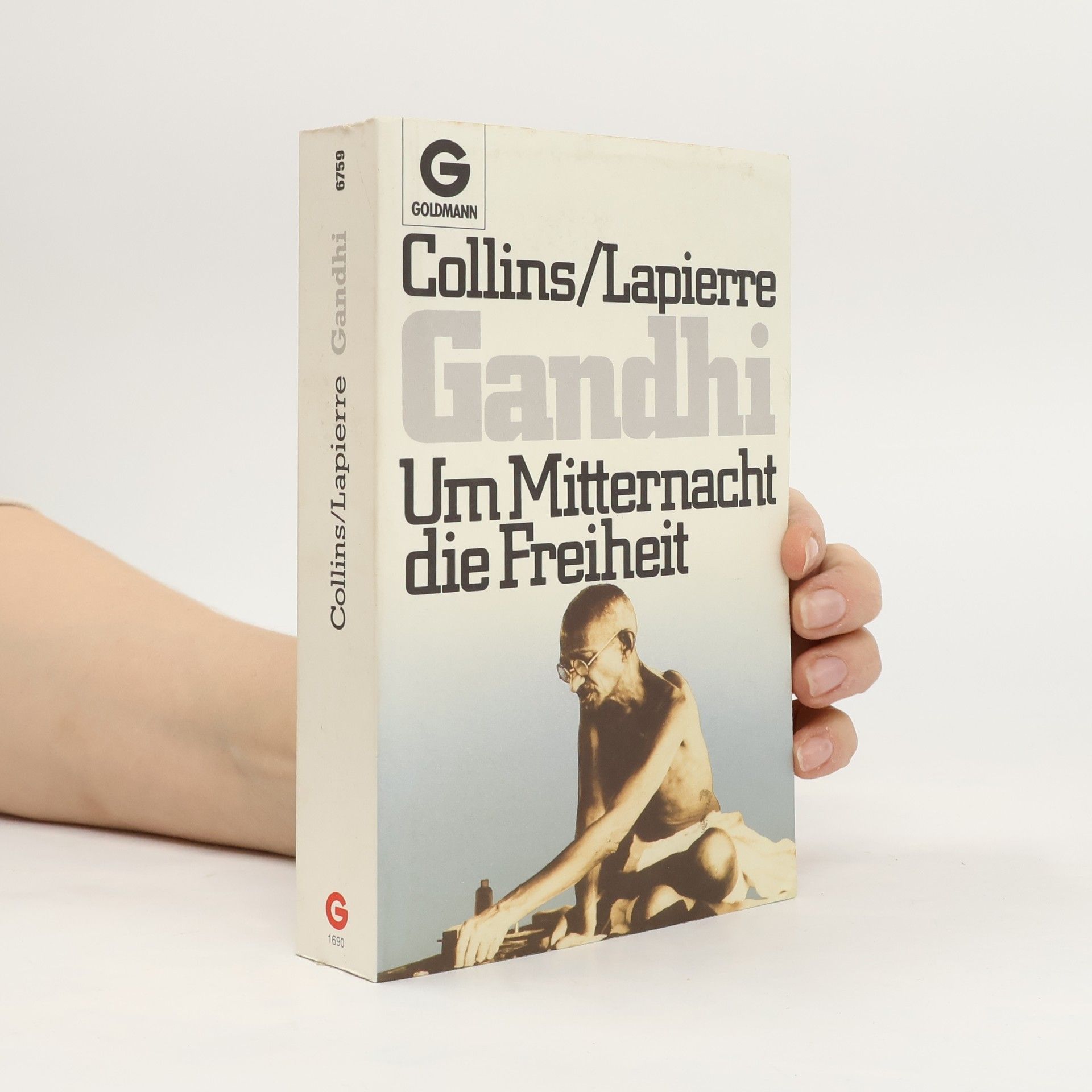 Dominique Lapierre Gandhi. Um Mitternacht die Freiheit