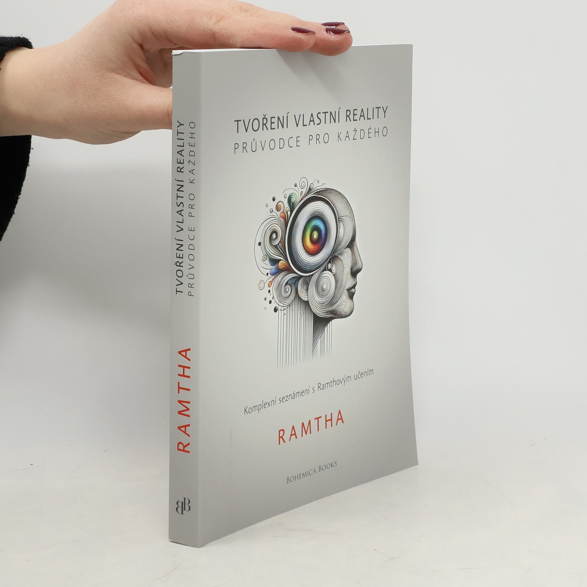 Ramtha Tvoření vlastní reality. Průvodce pro každého