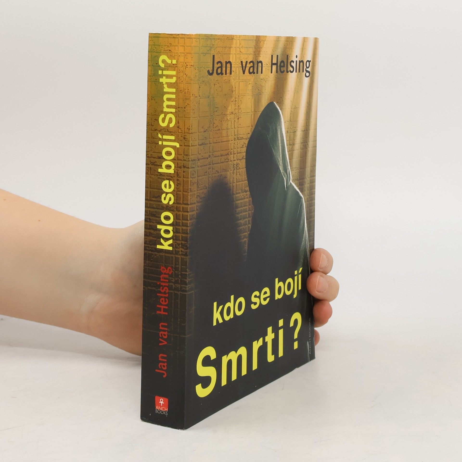 Jan Udo Holey Kdo se bojí Smrti?