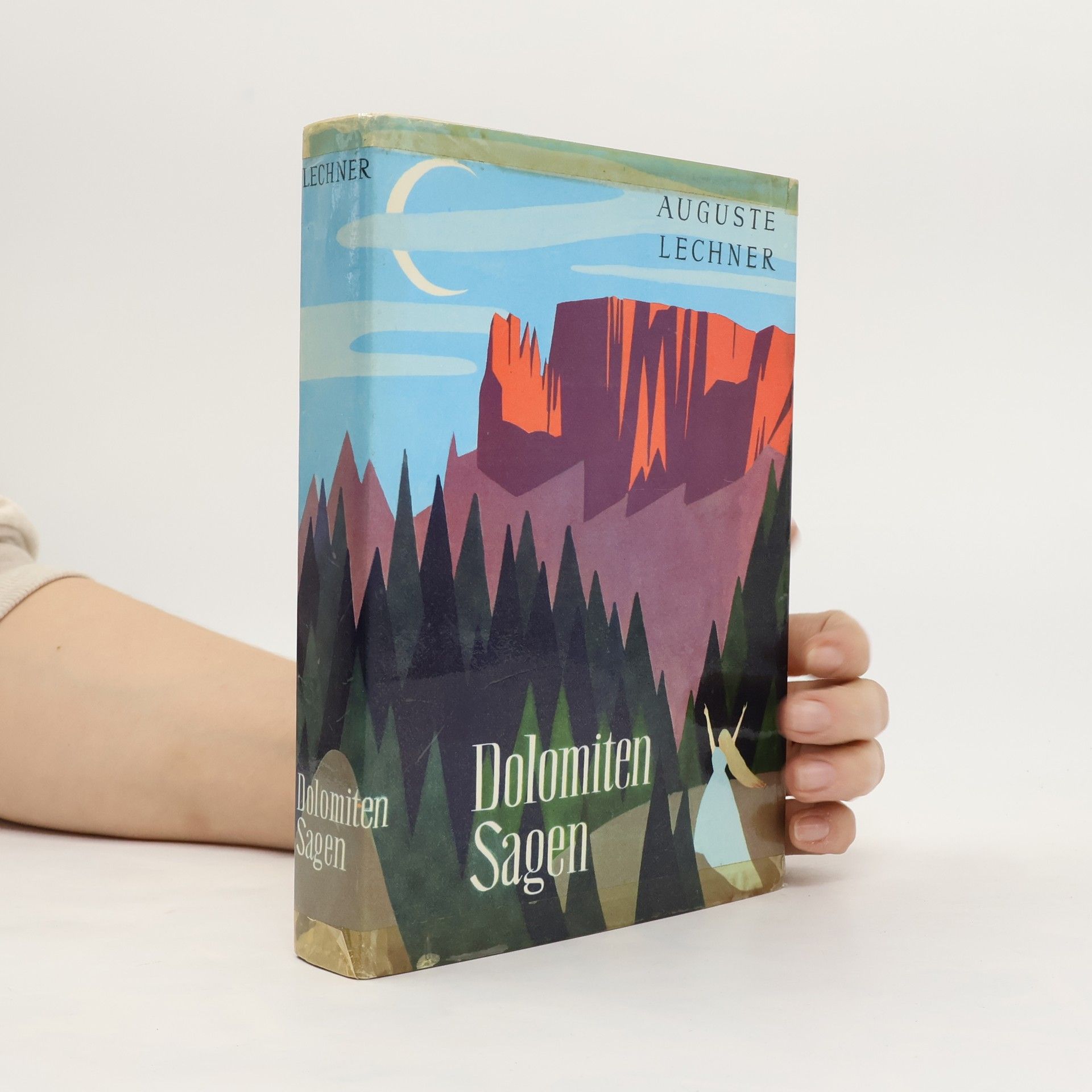 Auguste Lechner Dolomiten Sagen