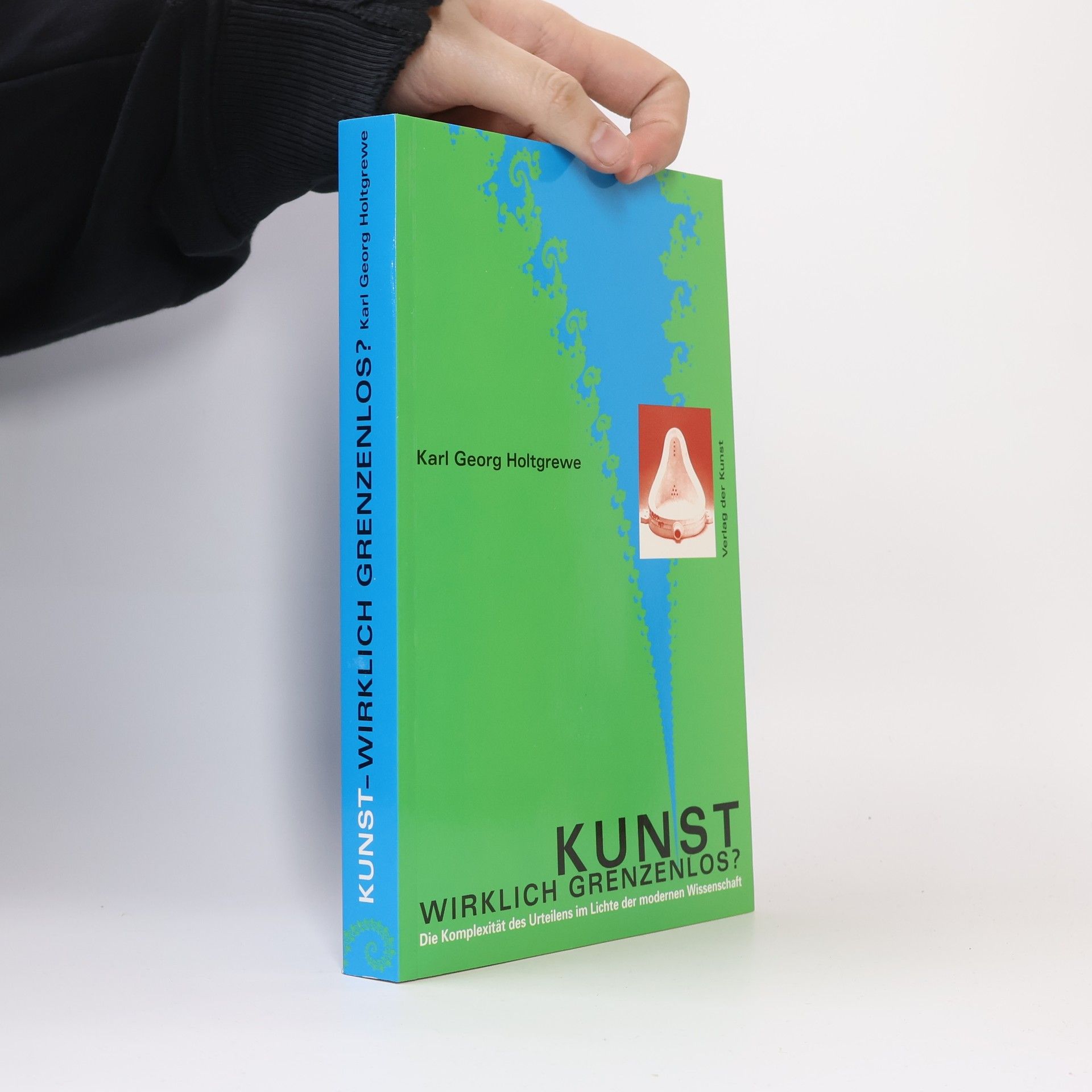 Karl Georg Holtgrewe Kunst, wirklich grenzenlos?