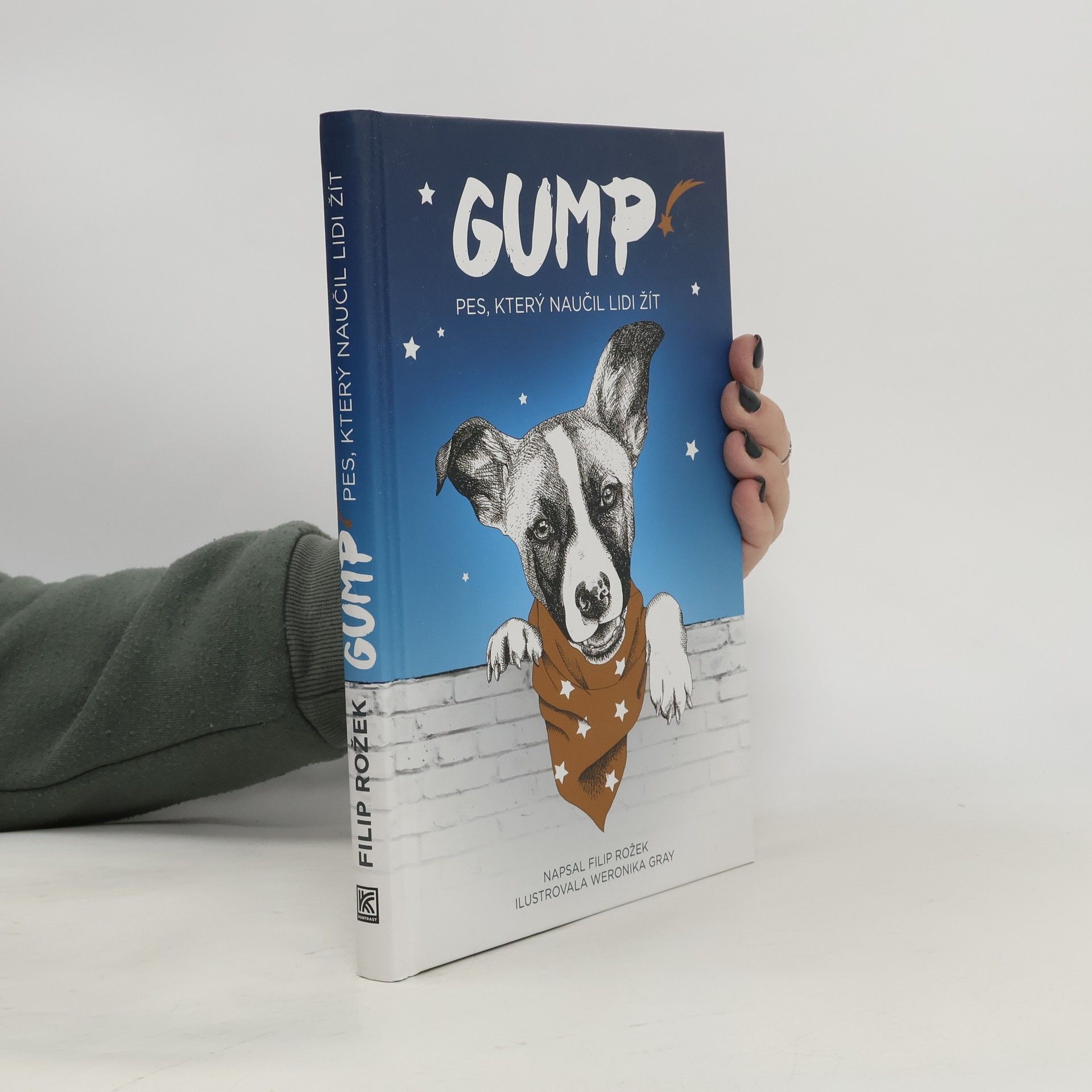 Filip Rožek Gump. Pes, který naučil lidi žít