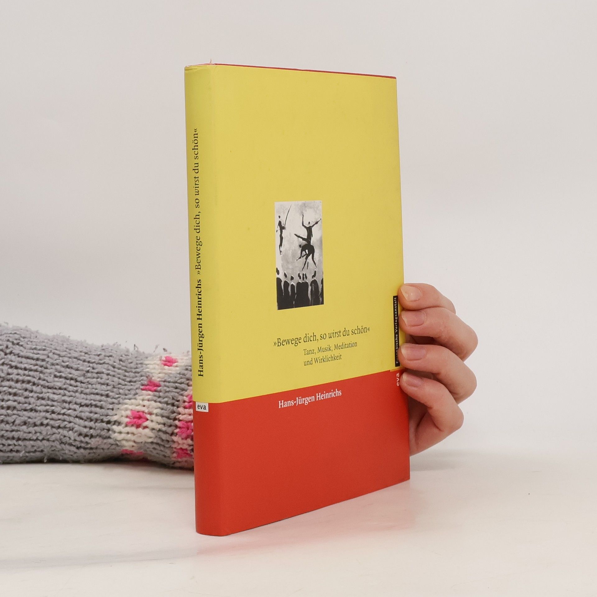 Hans-Jürgen Heinrichs "Bewege dich, so wirst du schön"