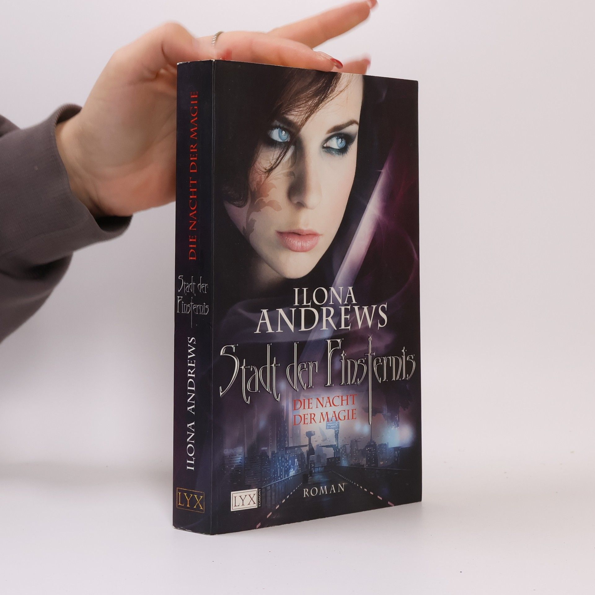 Ilona Andrews Stadt der Finsternis. Die Nacht der Magie