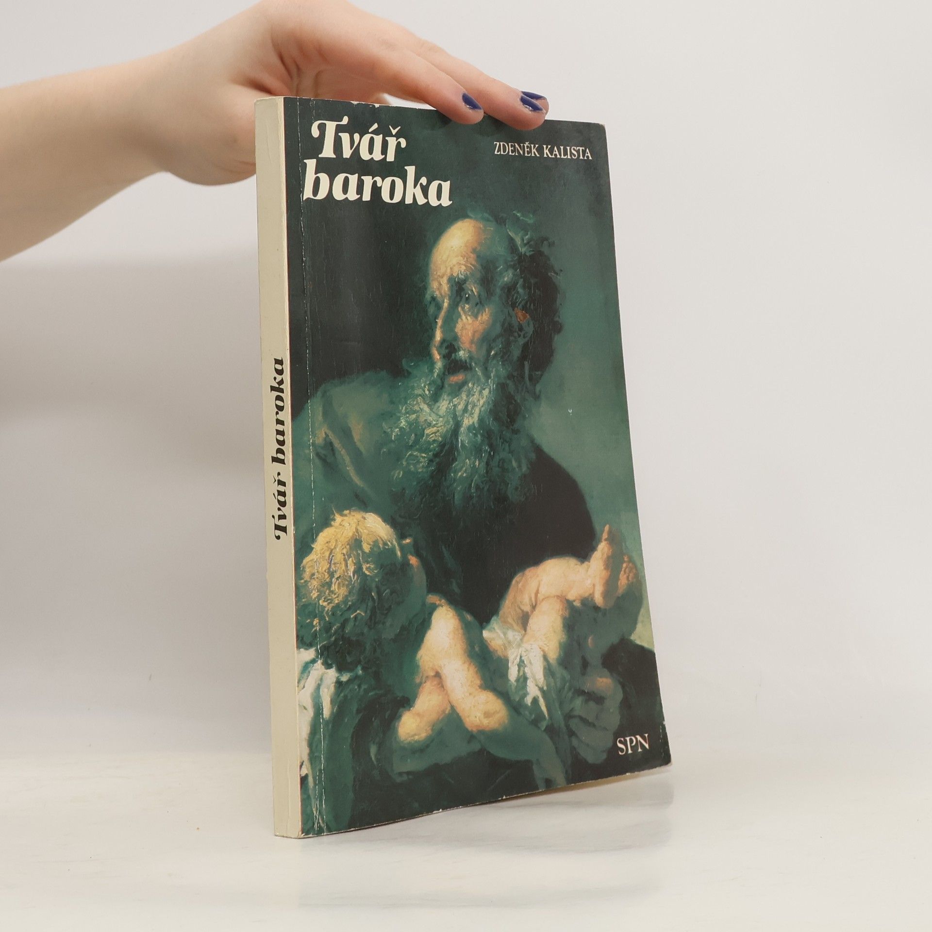 Zdeněk Kalista Tvář baroka