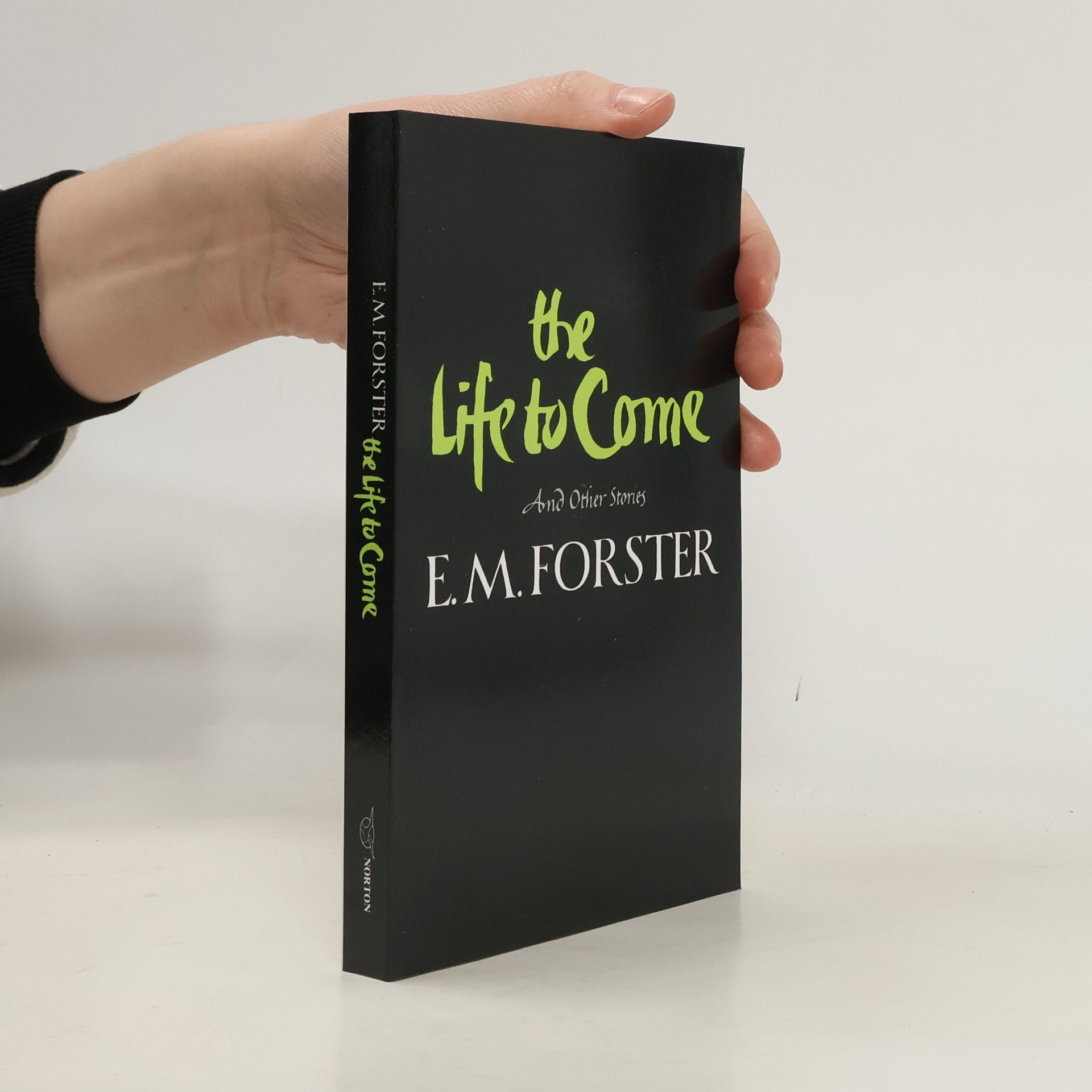 Edward M. Forster The Life to Come