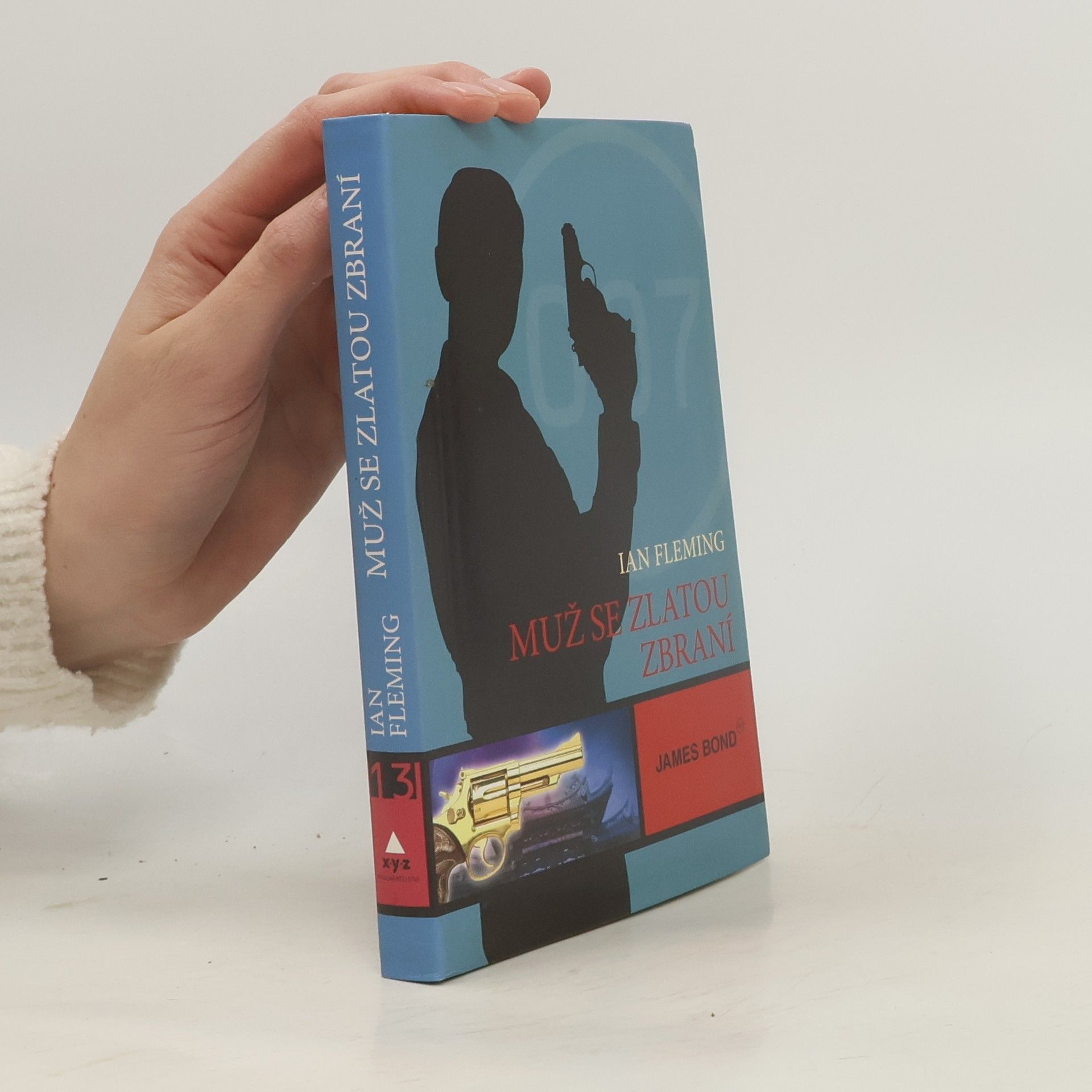 Ian Fleming Muž se zlatou zbraní : James Bond 007