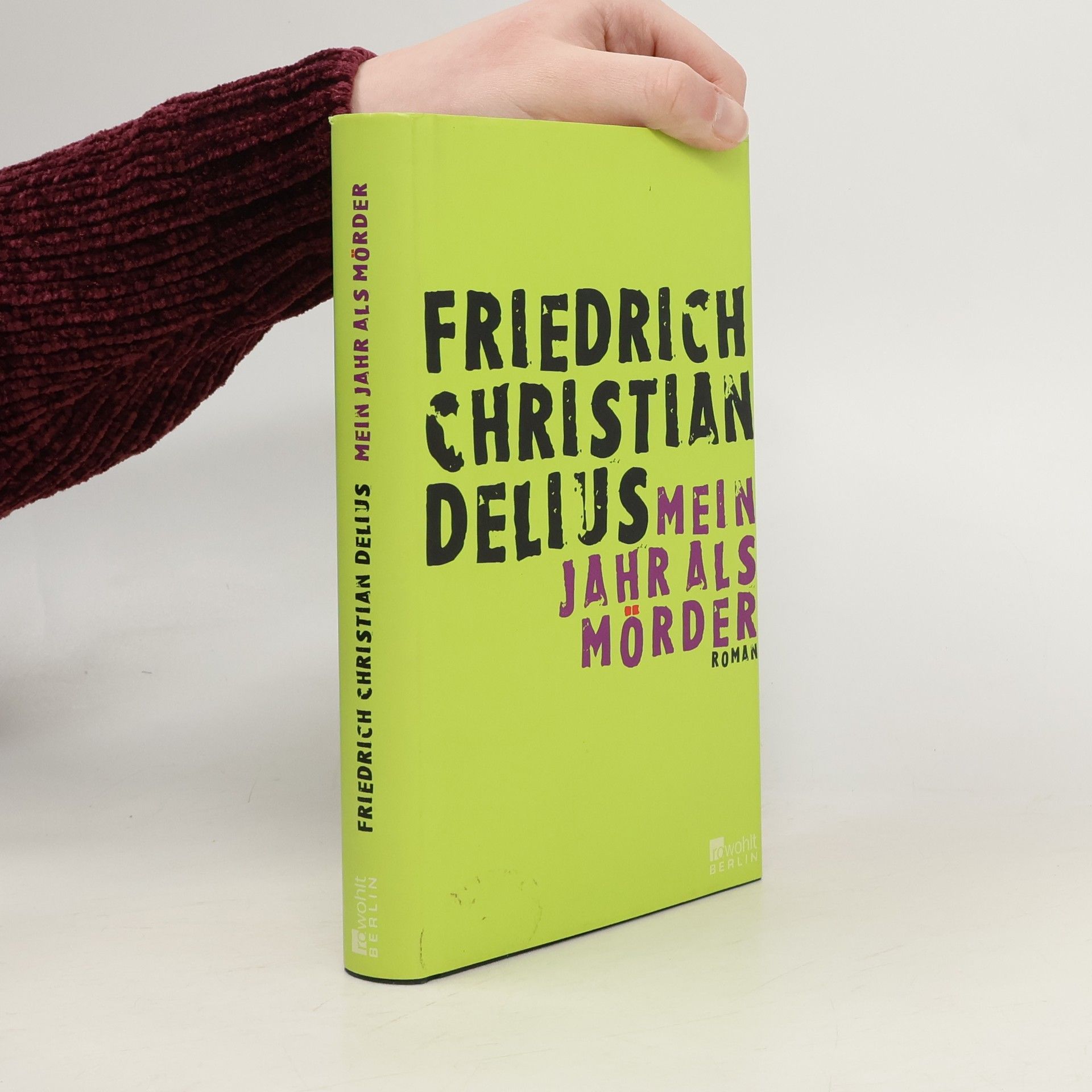 Friedrich Christian Delius Mein Jahr als Mörder