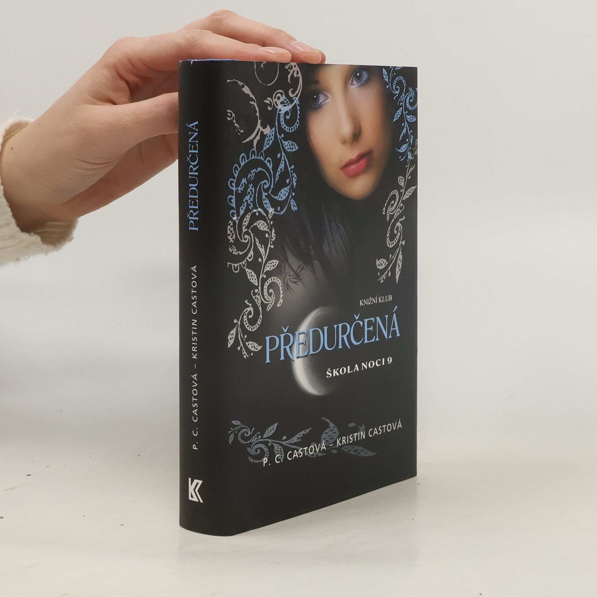 P. C. Castová Škola noci. 9, Předurčená