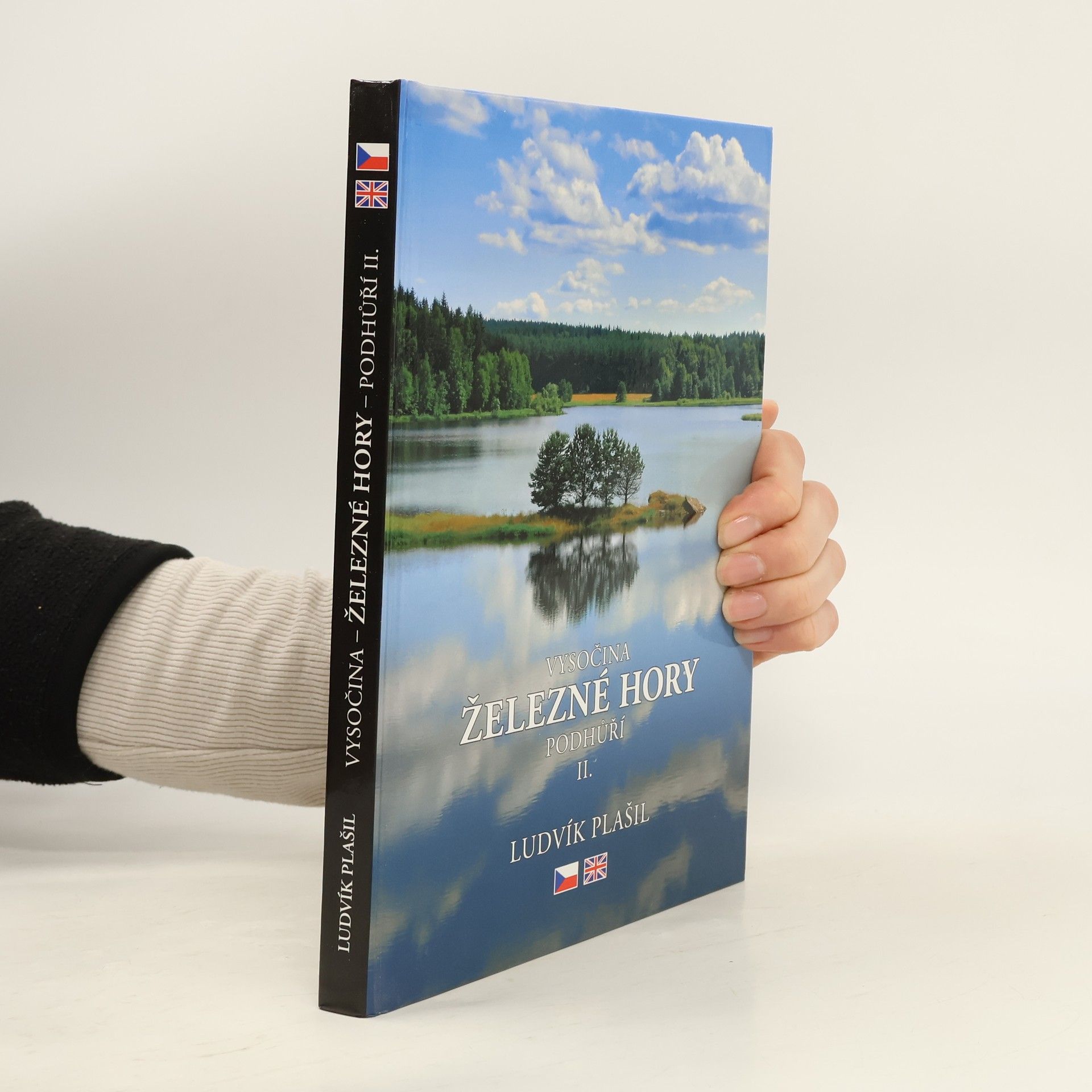 Železné hory : Vysočina : podhůří II. = The Iron Mountains : the Czech-Moravian Highlands : the Foothills II.