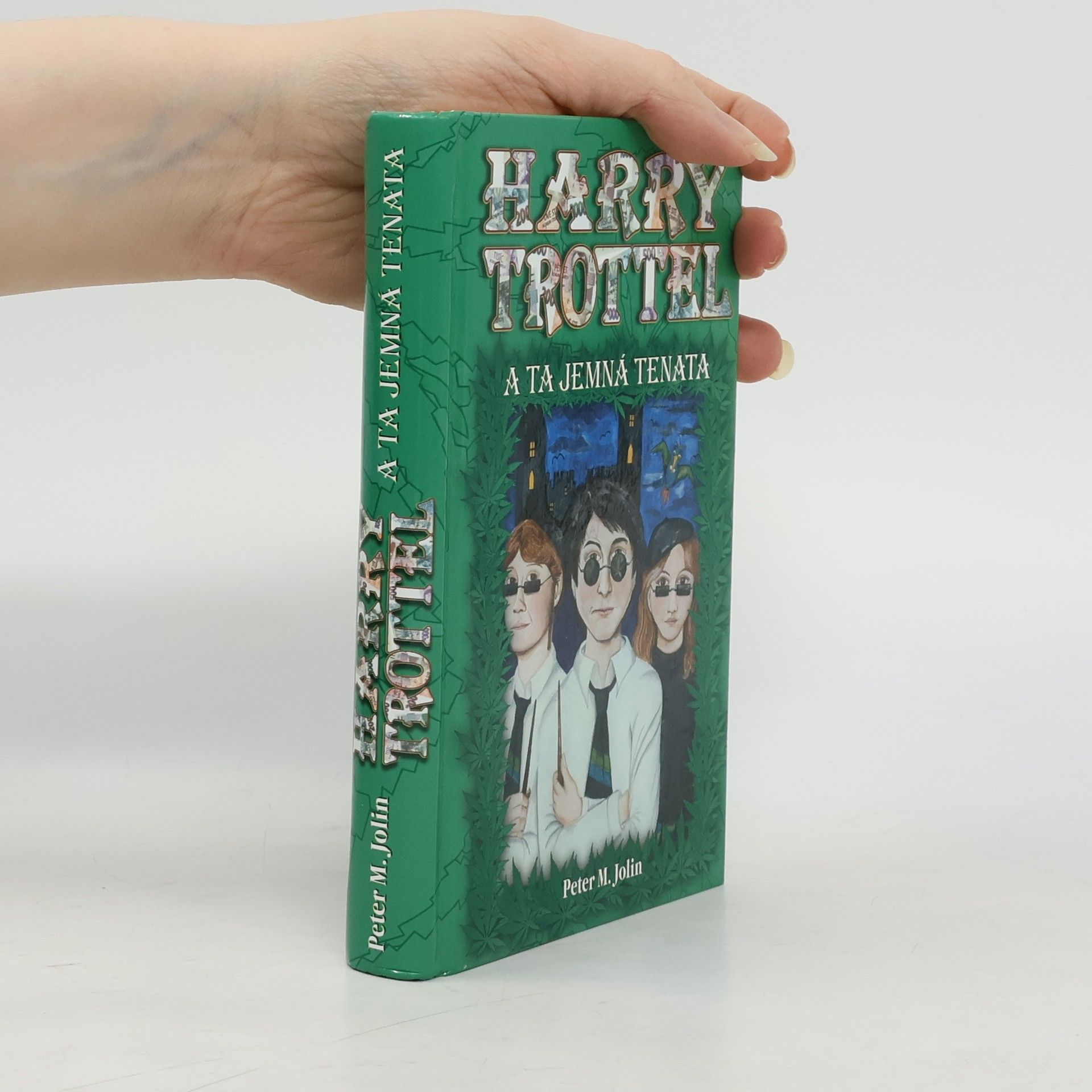 Peter M. Jolin Harry Trottel a ta jemná tenata