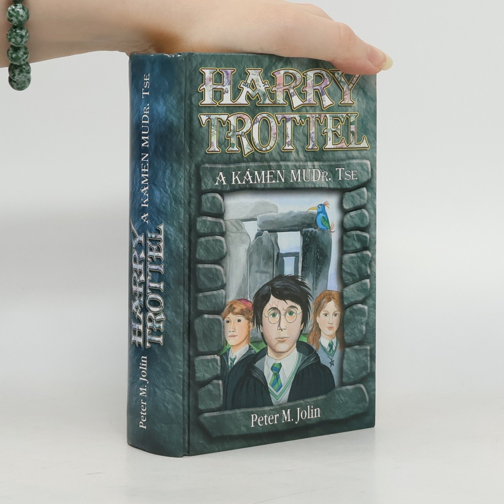 Peter M. Jolin Harry Trottel a kámen MUDr. Tse
