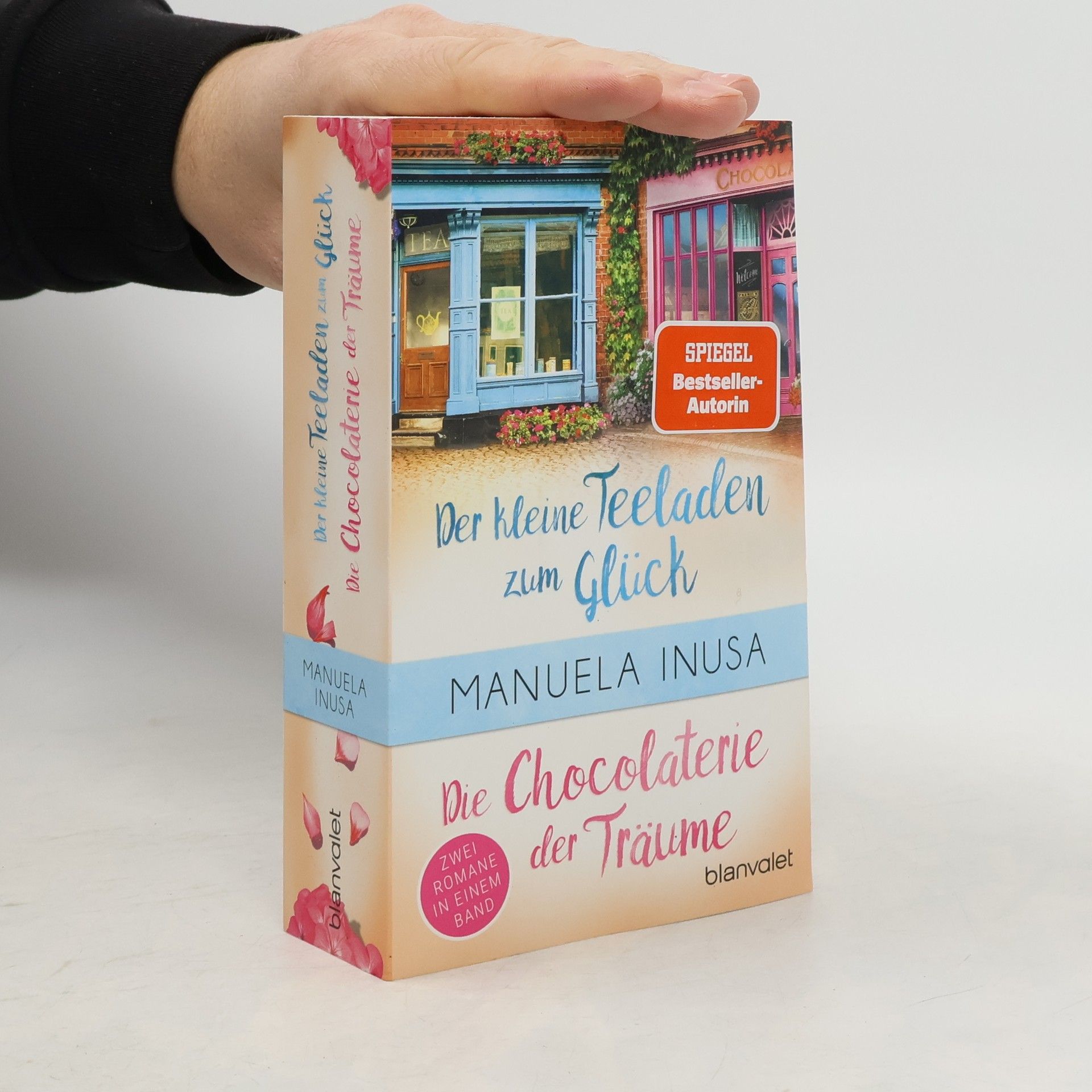 Manuela Inusa Der kleine Teeladen zum Glück. Die Chocolaterie der Träume