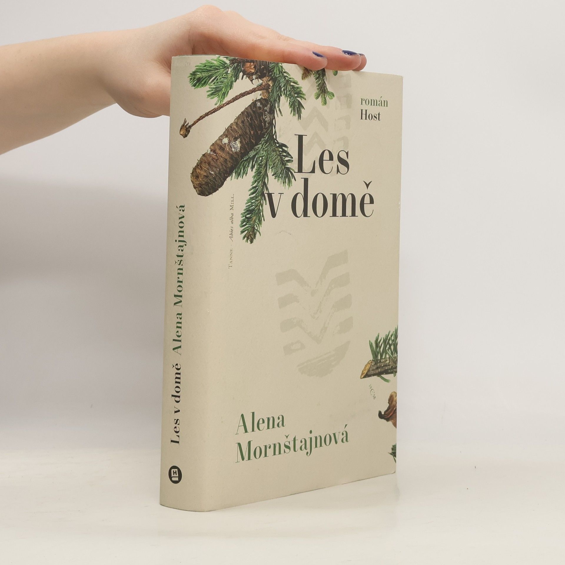 Alena Mornštajnová Les v domě