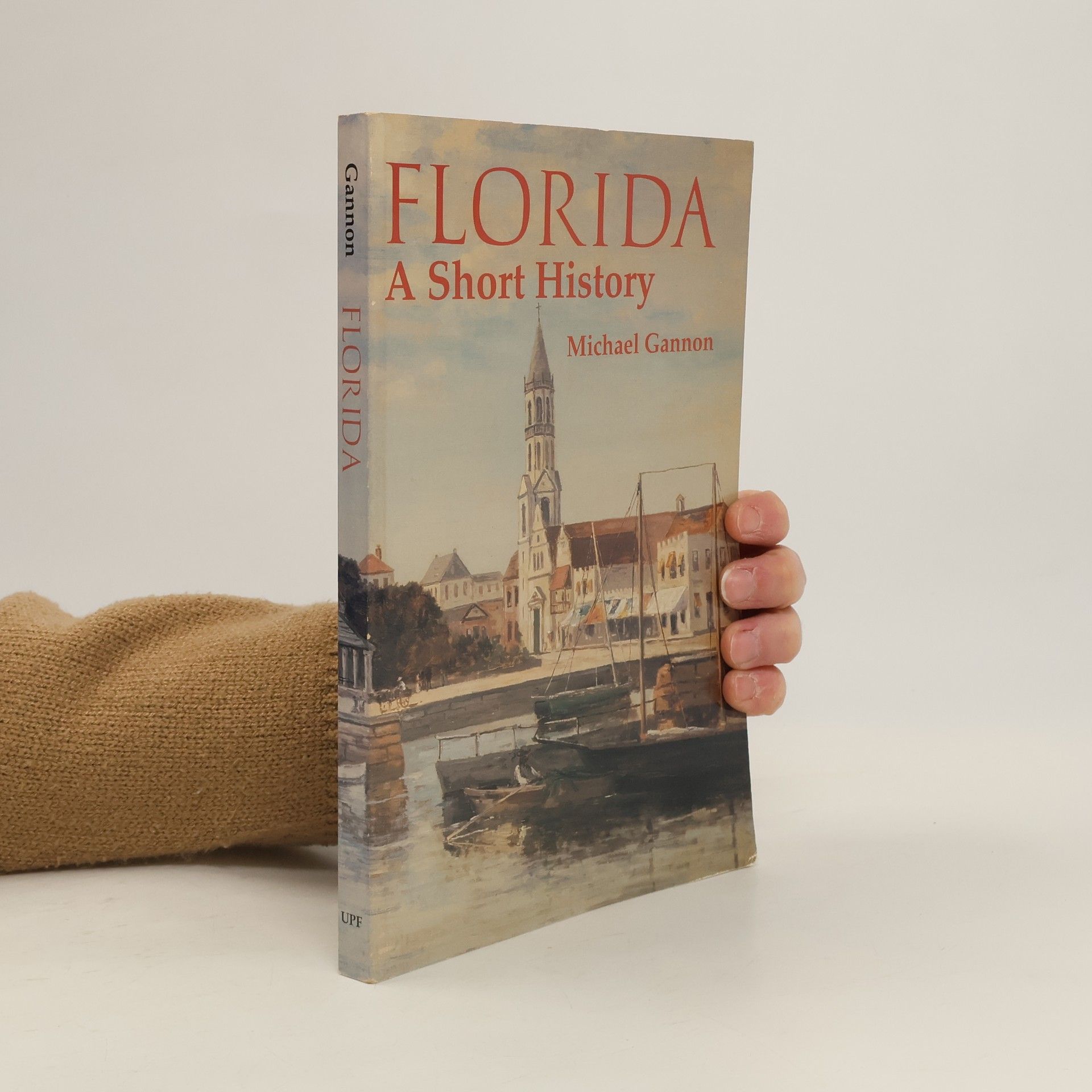 Michael Gannon Columbus Quincentenary Series: Florida