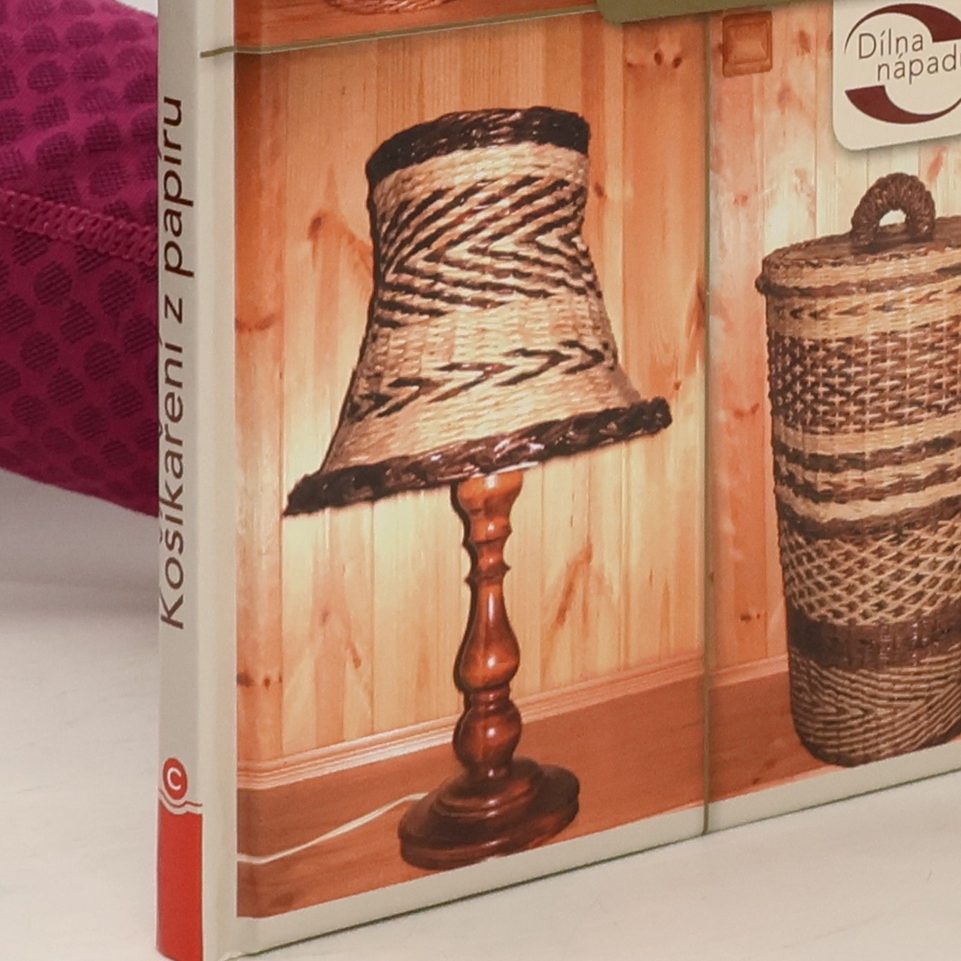 Košíkaření z papíru : netradiční materiál, originální výrobky