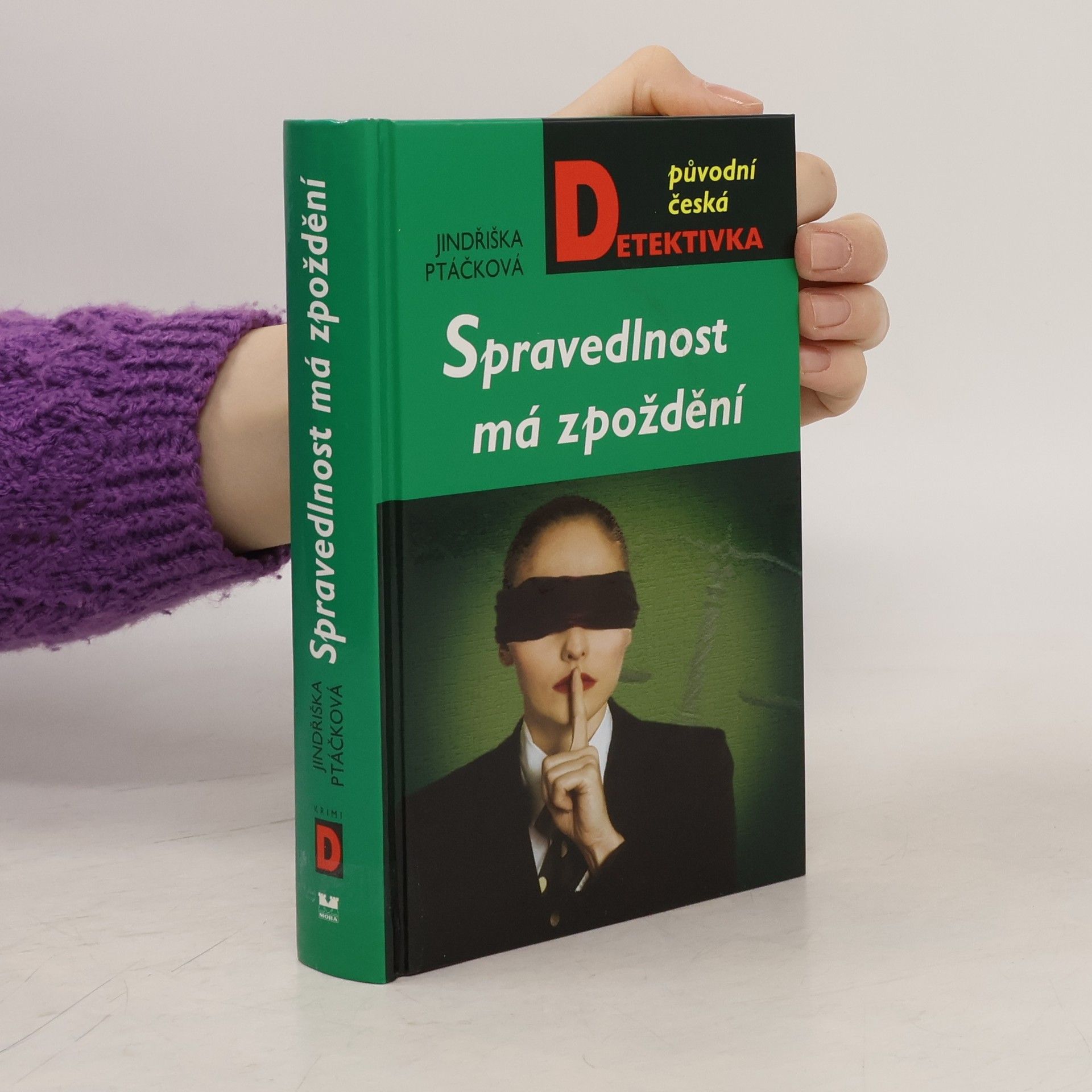 Jindřiška Ptáčková Spravedlnost má zpoždění