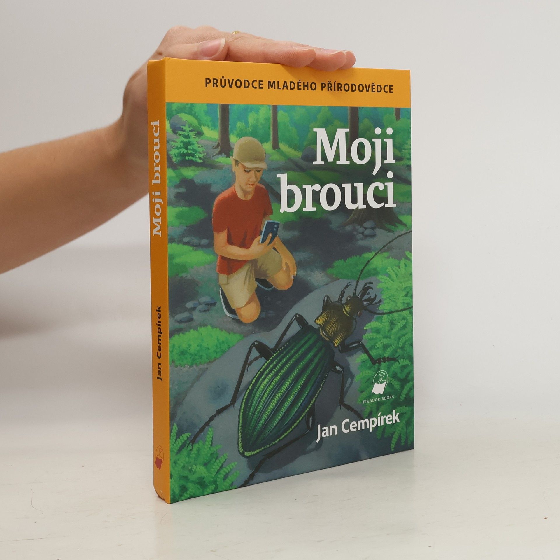 Jan Cempírek Moji brouci: Průvodce mladého přírodovědce