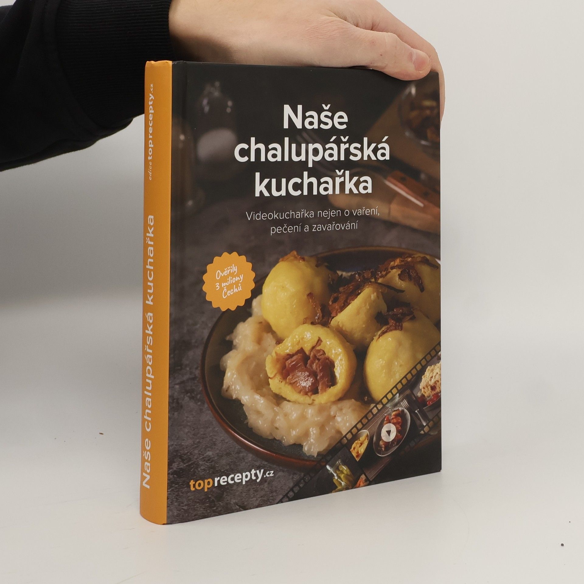 Collectif d'auteurs Naše chalupářská kuchařka : videokuchařka nejen o vaření, pečení a zavařování