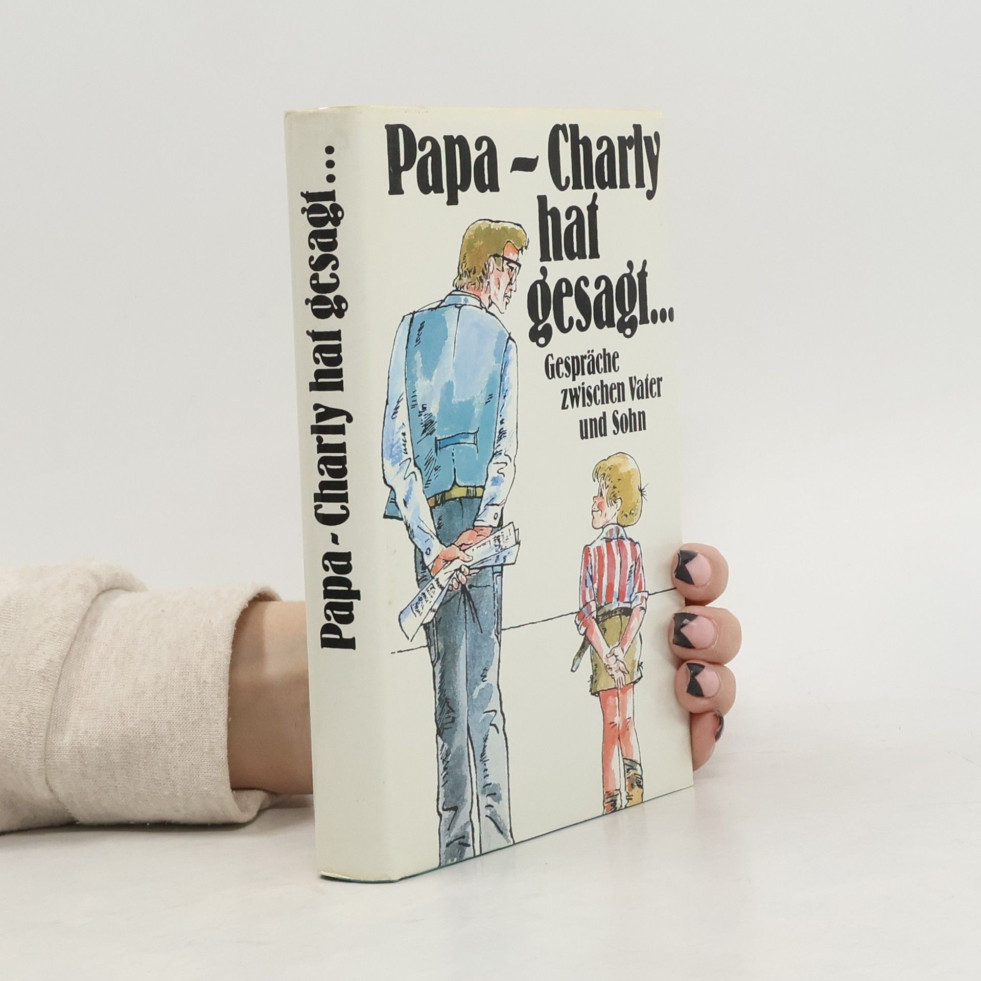 AA.VV. Papa - Charly hat gesagt...