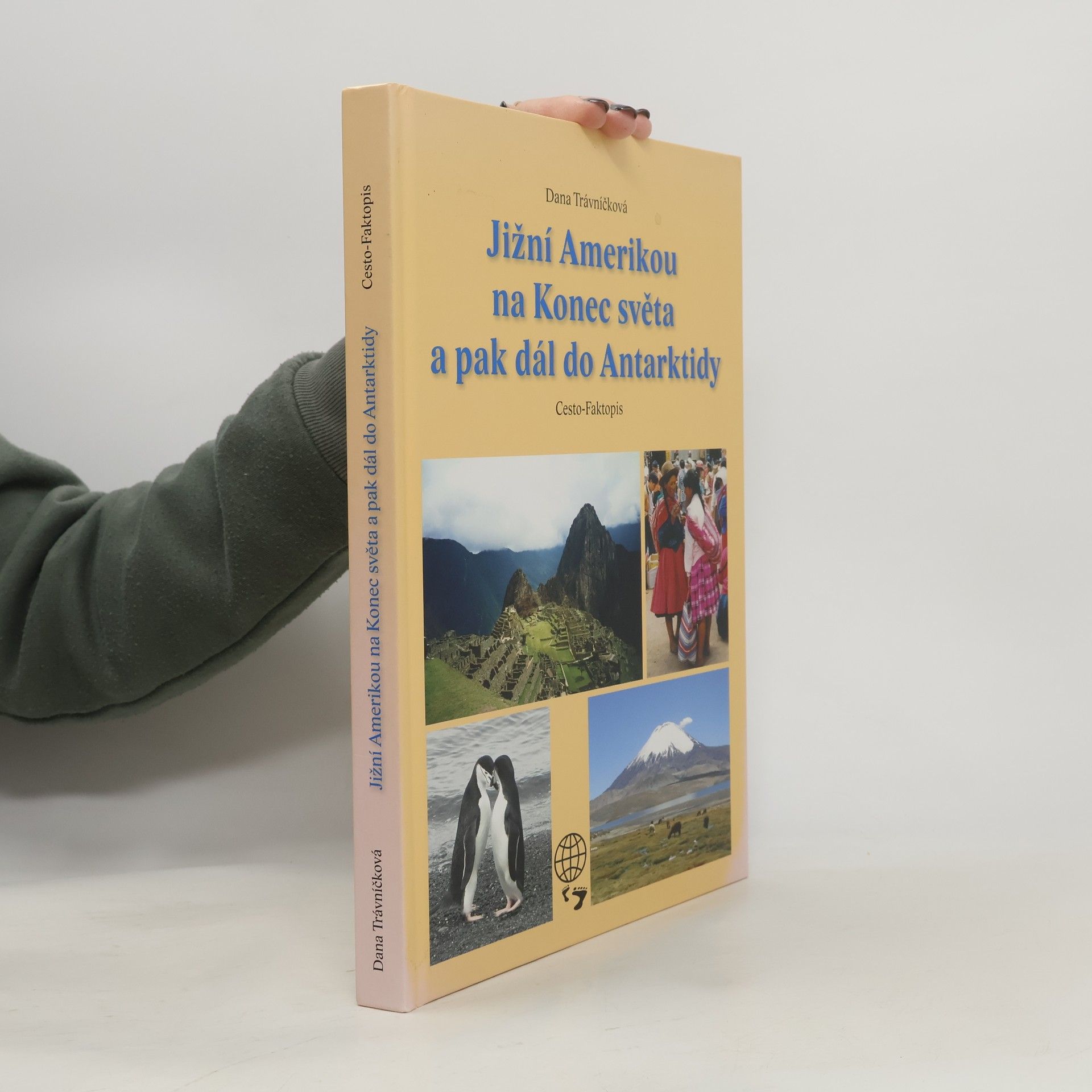 Jižní Amerikou na Konec světa a pak dál do Antarktidy