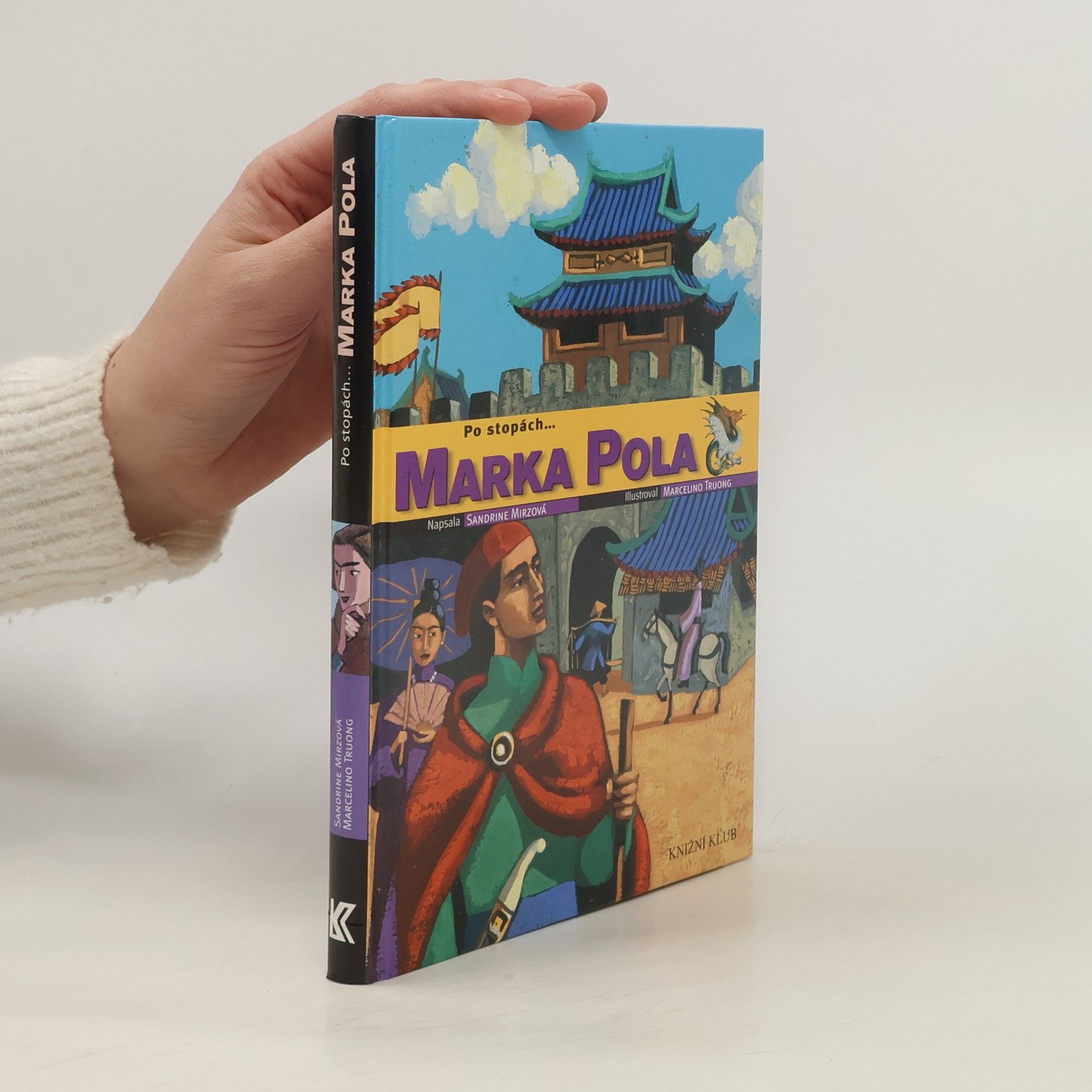 Sandrine Mirza Po stopách... Marka Pola