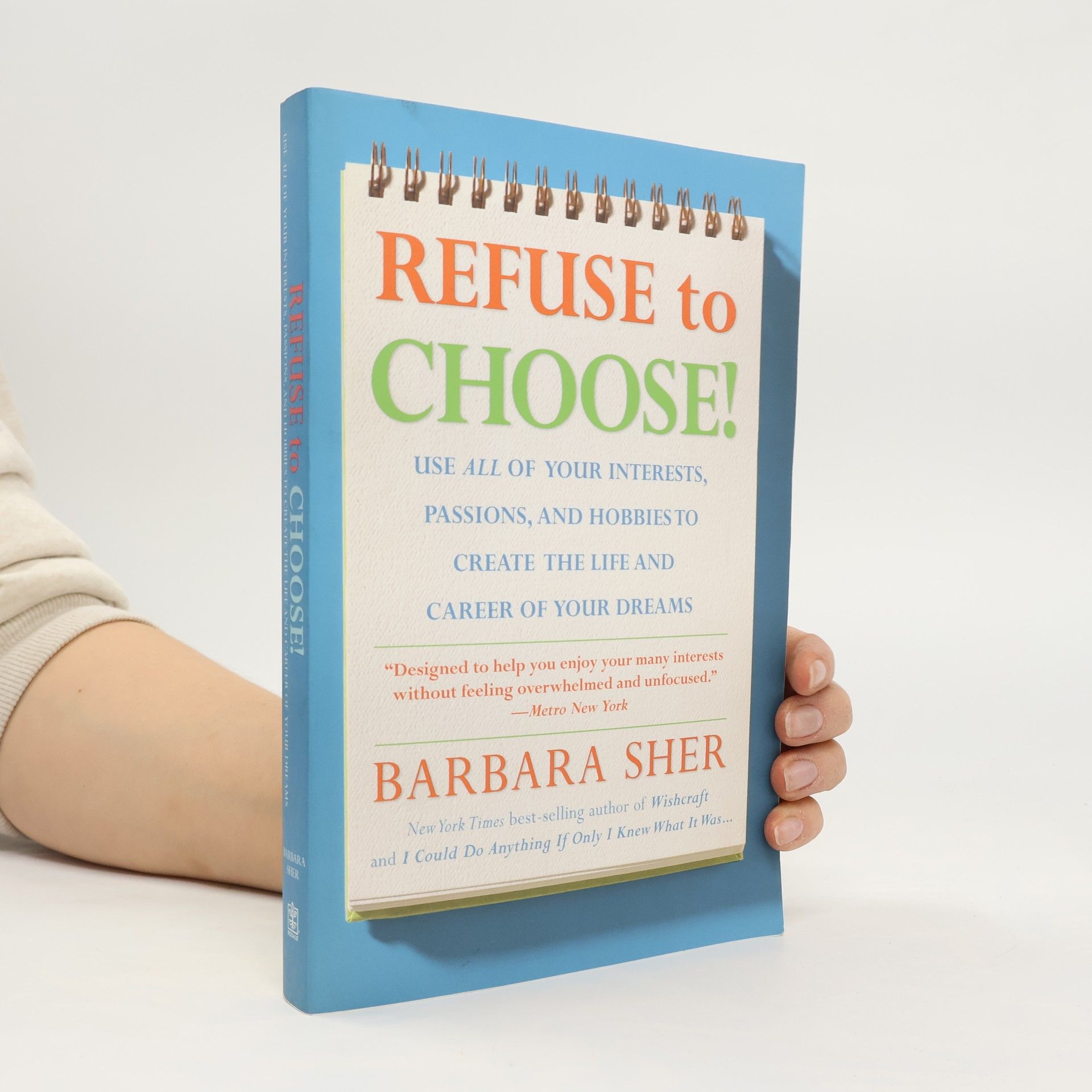 Barbara Sher Refuse to Choose!