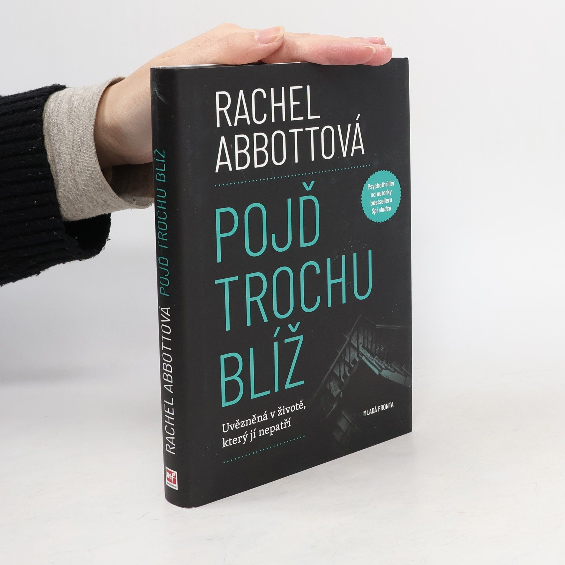 Rachel Abbottová Pojď trochu blíž