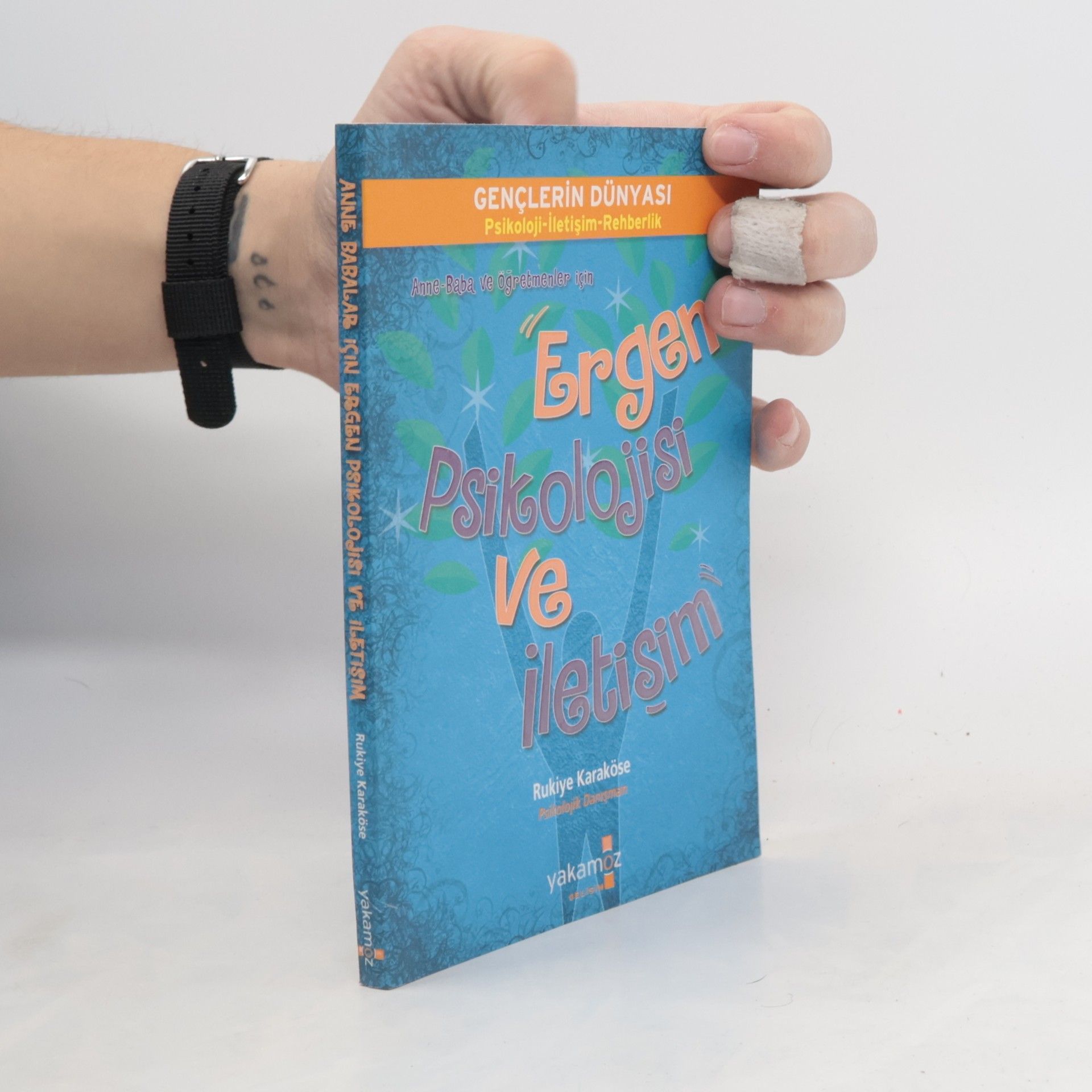 Rukiye Karaköse Ergen Psikolojisi ve İletişim