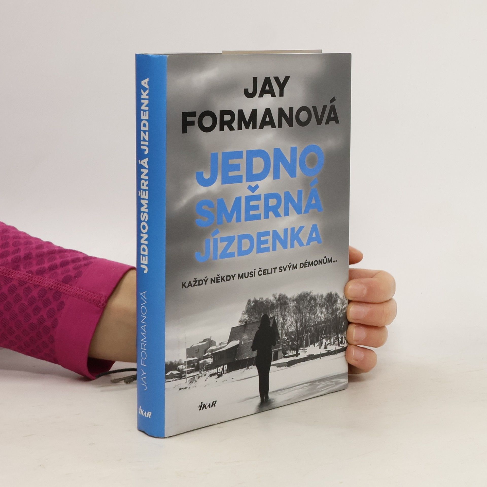 Jay Forman Jednosměrná jízdenka