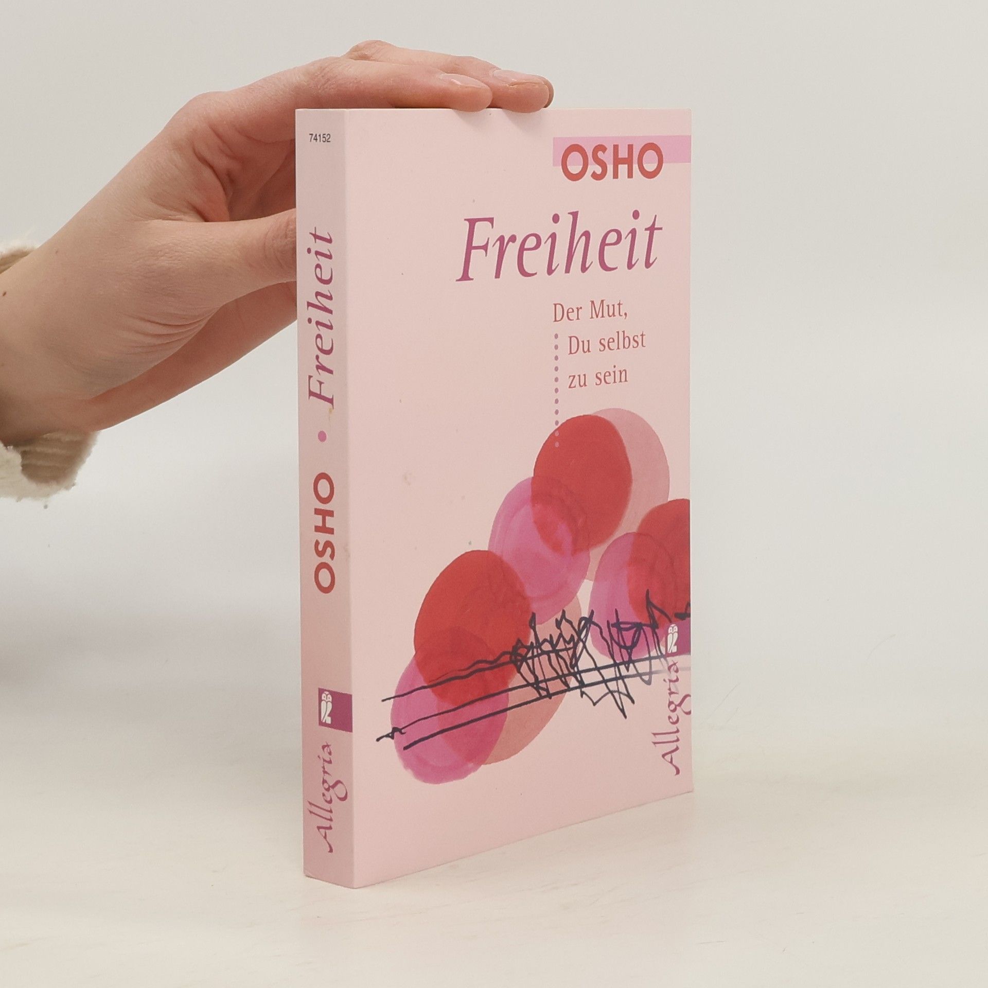 Osho Freiheit. Der Mut, Du selbst zu sein.