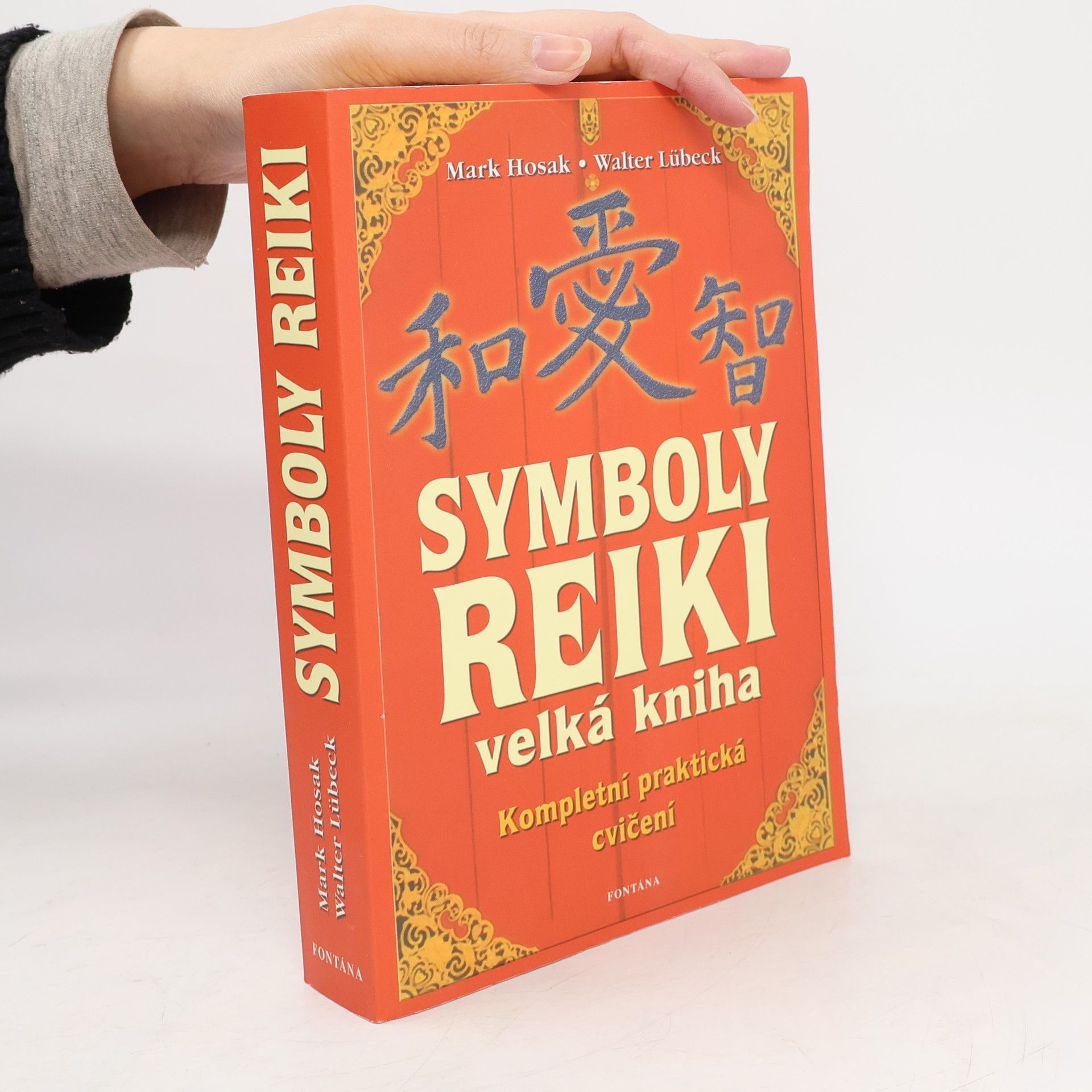 Mark Hosak Velká kniha symbolů reiki. Duchovní tradice symbolů a manter Usuiho systému přírodního léčení