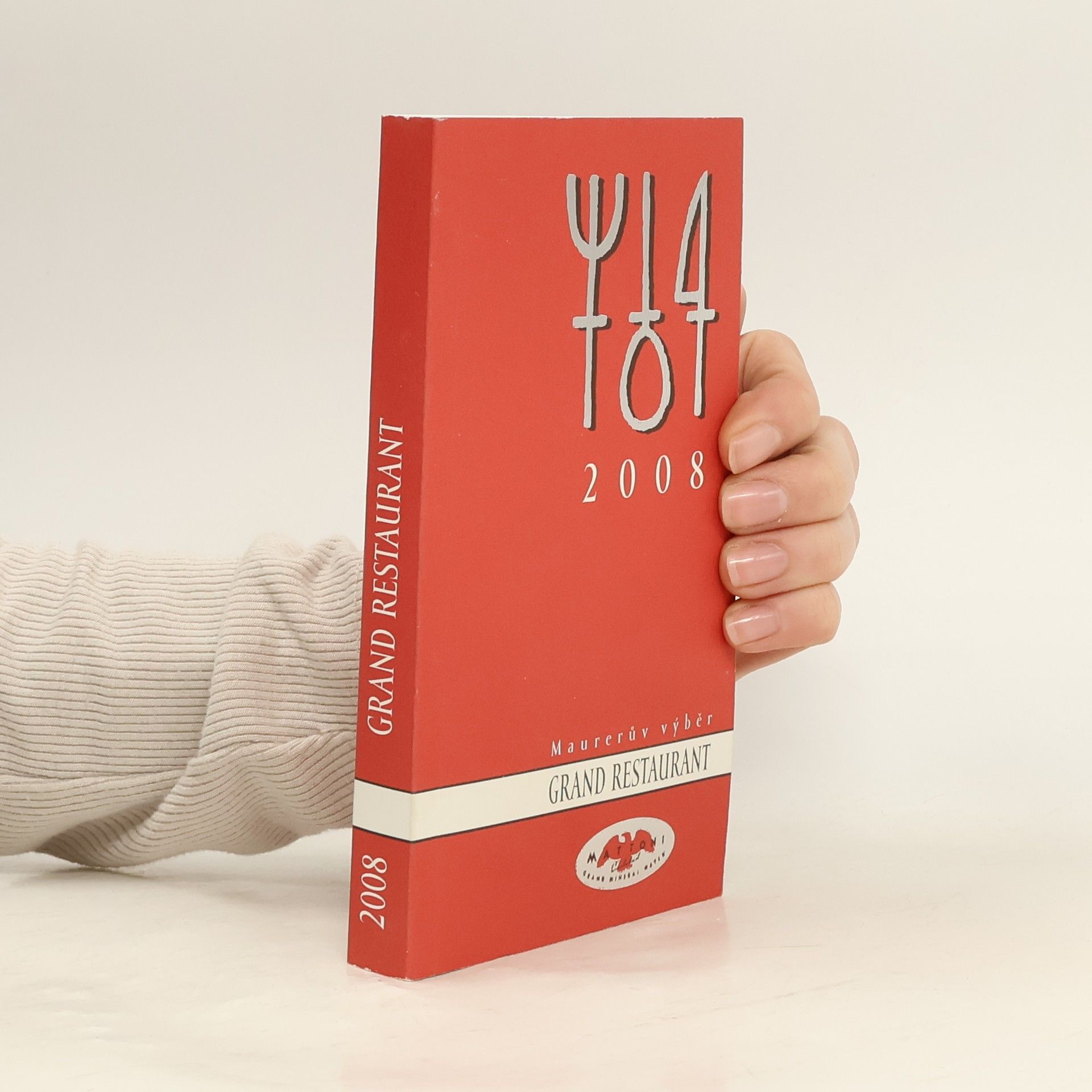 Autorenkollektiv Grand restaurant : Maurerův výběr podle vašeho hodnocení