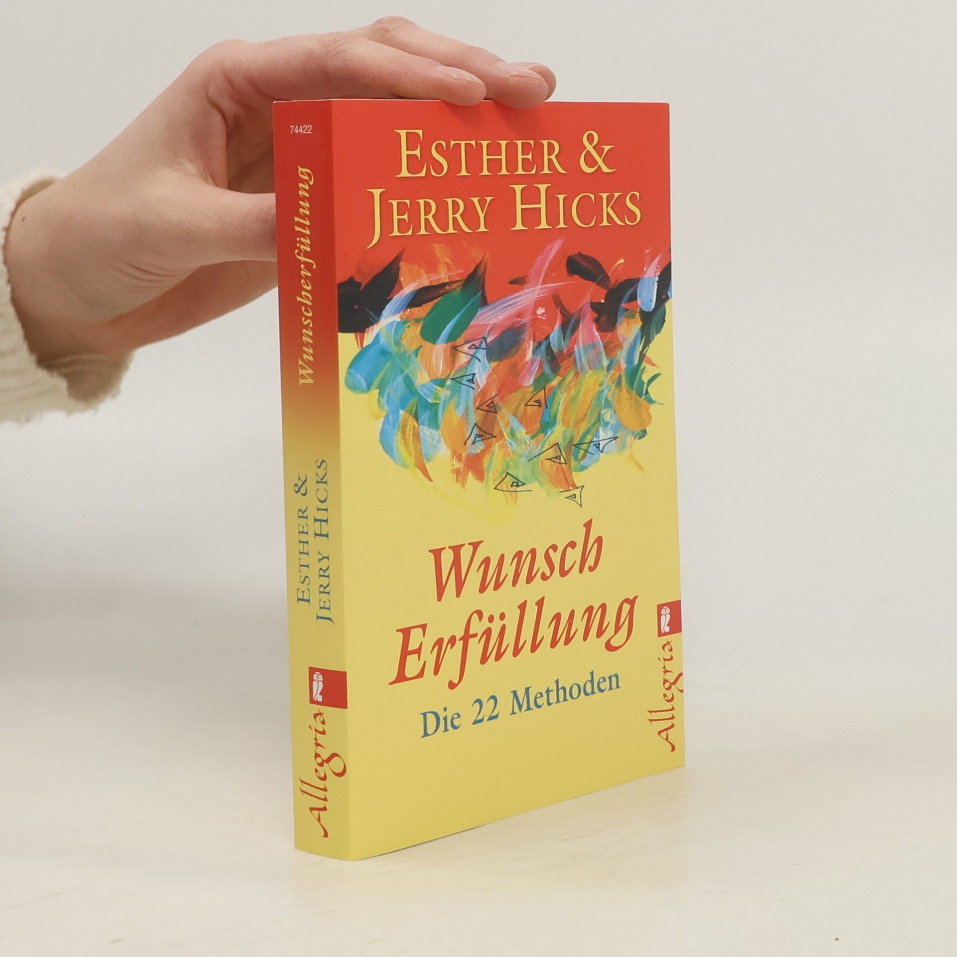 Esther Hicks Wunsch Erfüllung: Die 22 Methoden