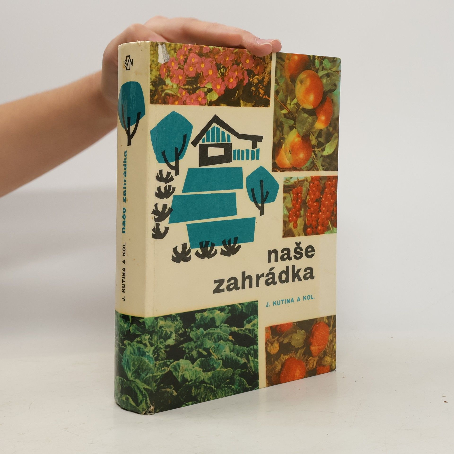 Josef Kutina Naše zahrádka