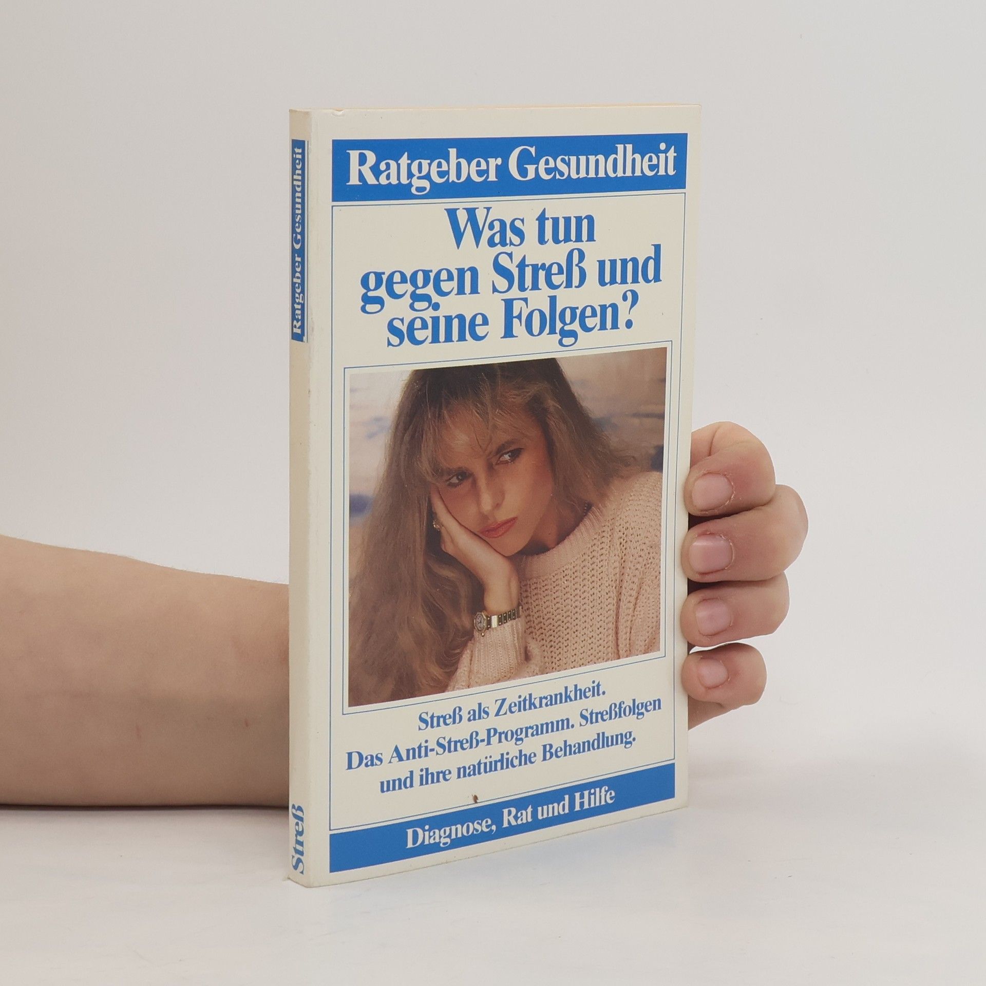 Manfred Backhaus Was tun gegen Streß und seine Folgen?