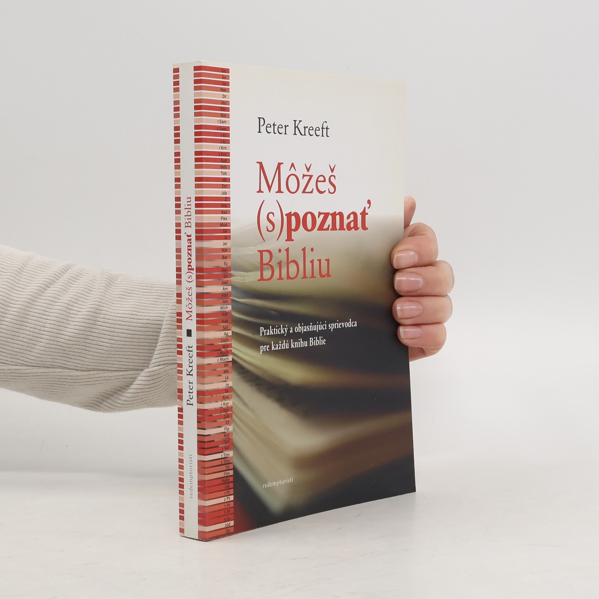 Peter Kreeft Môžeš (s)poznať Bibliu