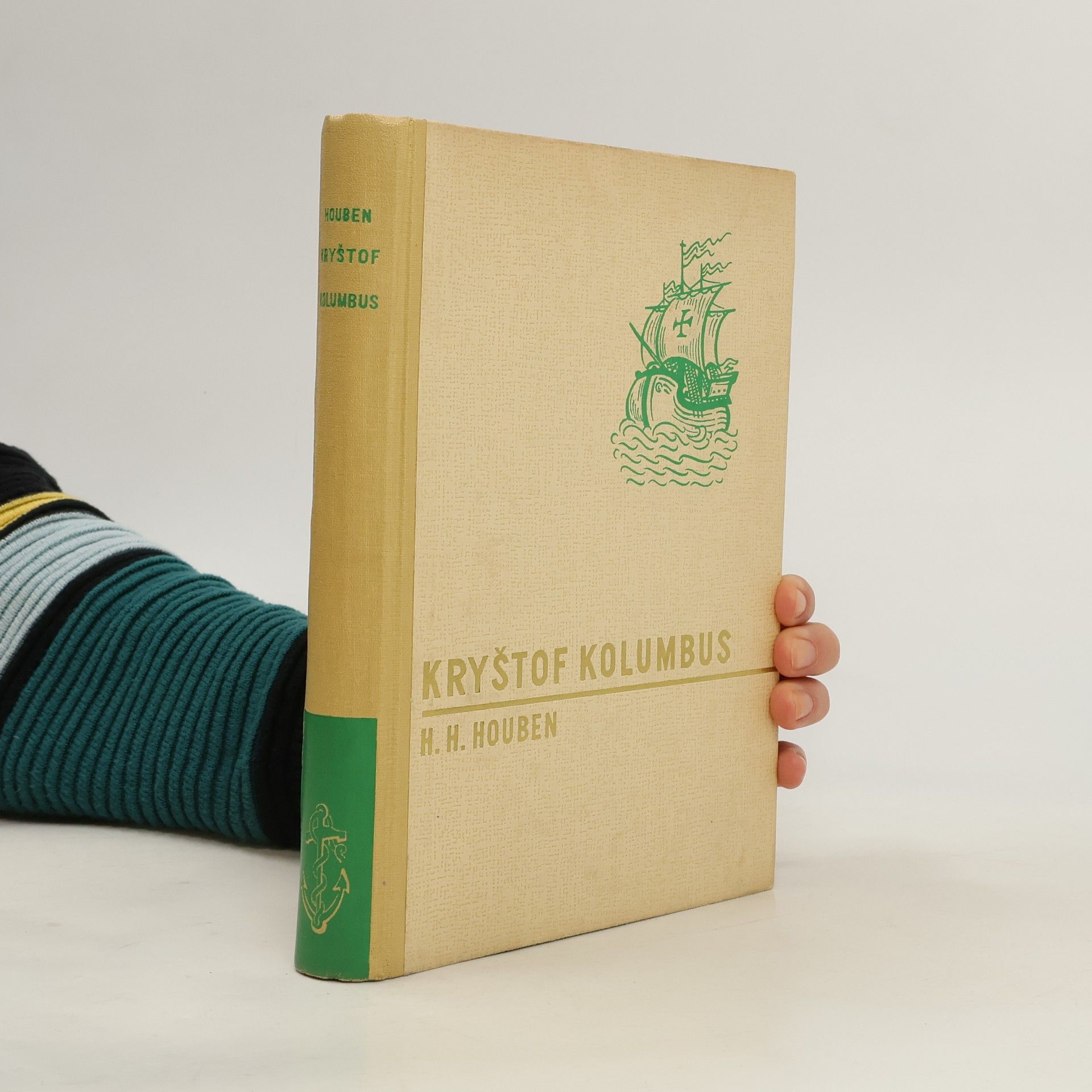 Heinrich Hubert Houben Kryštof Kolumbus. Vzestup a pád nejslavnějšího objevitele