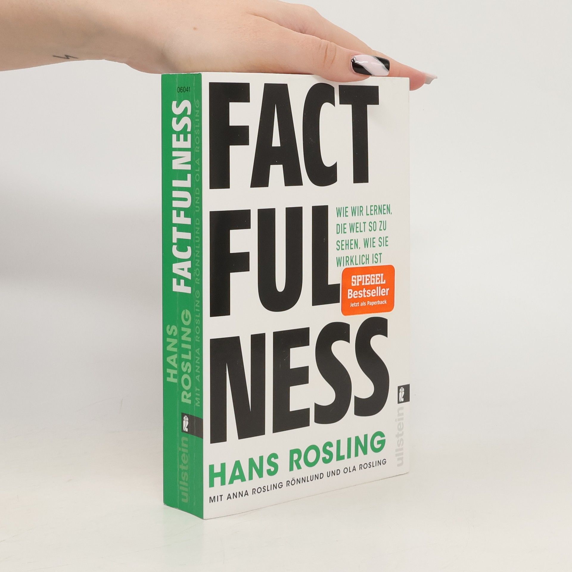 Hans Rosling Factfulness: Wie wir lernen, die Welt so zu sehen, wie sie wirklich ist