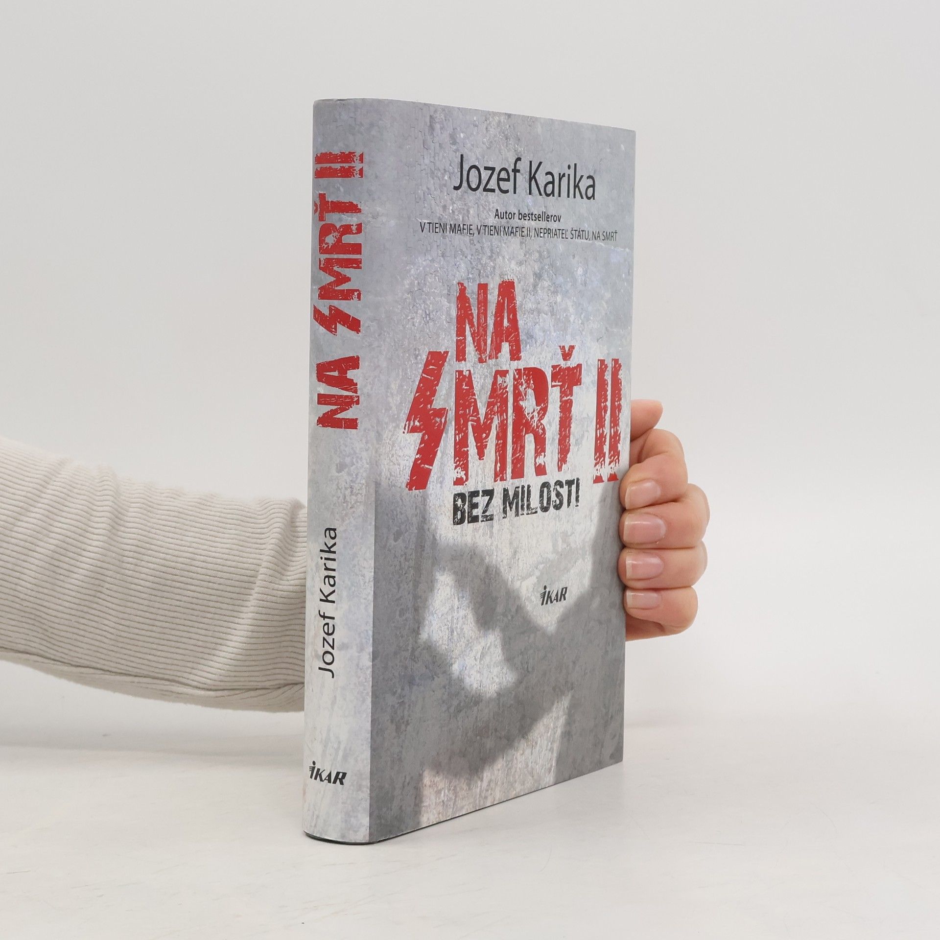 Jozef Karika Na smrť II. - Bez milosti