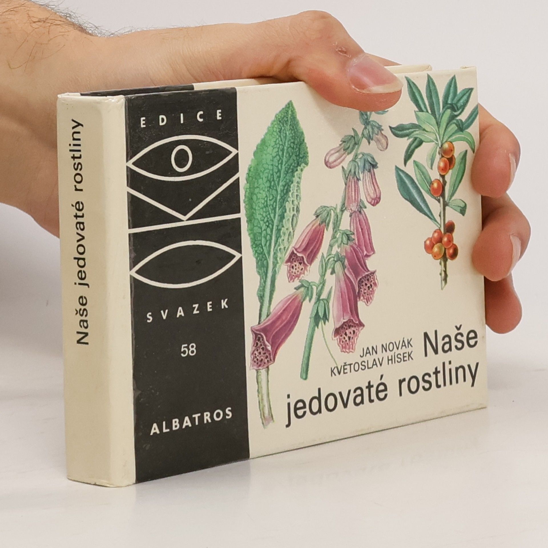 Květoslav Hísek Naše jedovaté rostliny